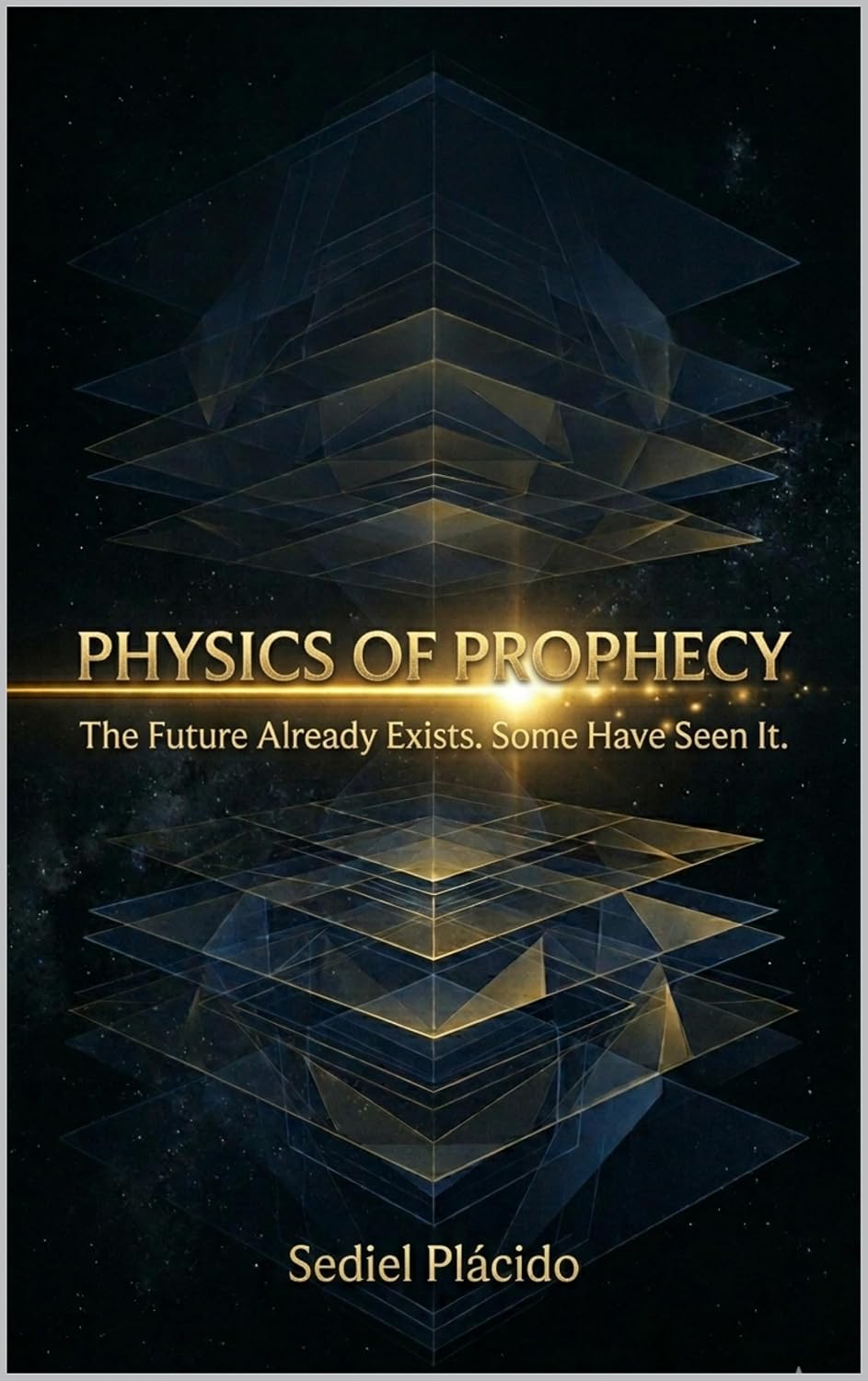 ler totalmente THE PHYSICS OF PROPHECY: The future already exists. Some have seen it (Coleção Cinzel e a Luz Book 3) (English Edition)