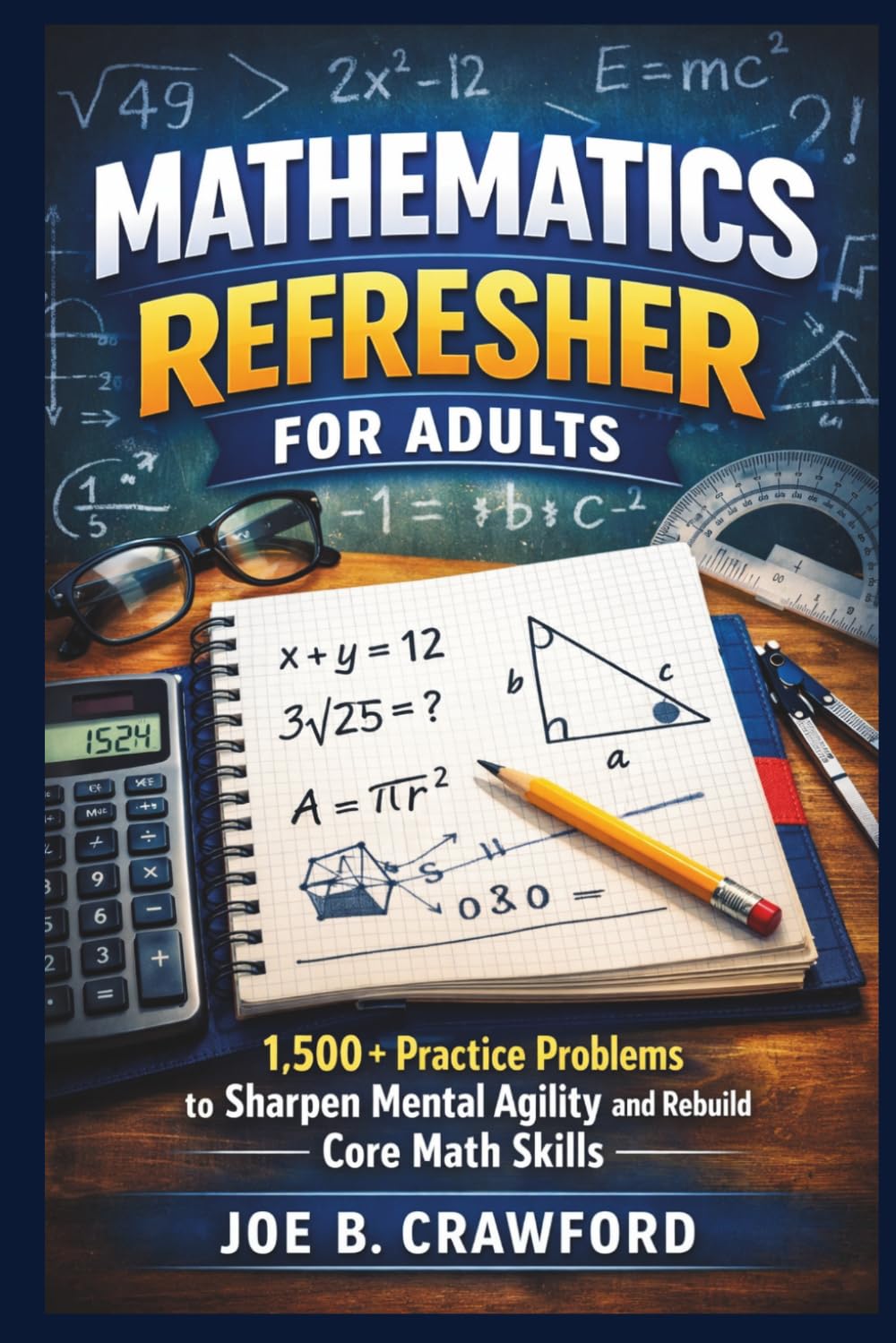capítulo por capítulo baixar MATHEMATICS REFRESHER FOR ADULTS: 1,500+ Practice Problems to Sharpen Mental Agility and Rebuild Core Math Skills