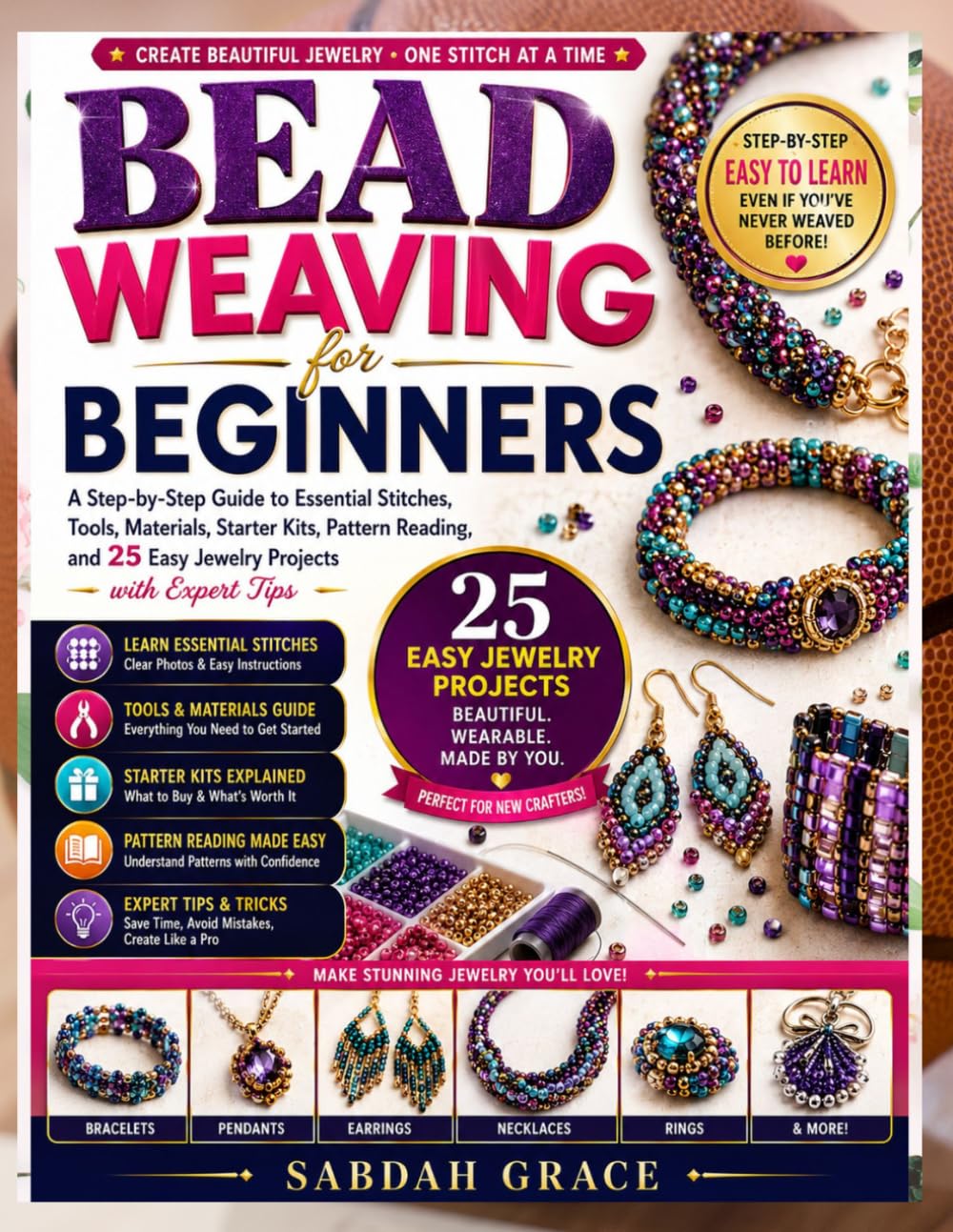 Bead Weaving for Beginners: A Step-by-Step Guide to Essential Stitches, Tools, Materials, Starter Kits, Pattern Reading, and 25 Easy Jewelry Projects with Expert Tips baixar o livro de graça