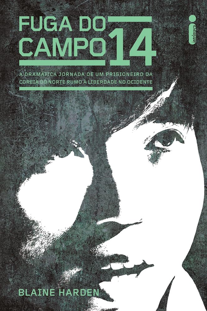 Fuga do campo 14: A dramática jornada de um prisioneiro da coreia do norte rumo à liberdade no ocidente baixar livro de graça