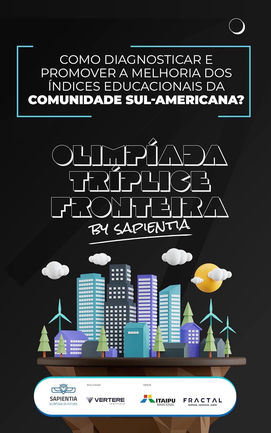 ler totalmente Olimpíada Tríplice Fronteira by Sapientia: Como diagnosticar e promover a melhoria dos índices educacionais da comunidade sul-americana?