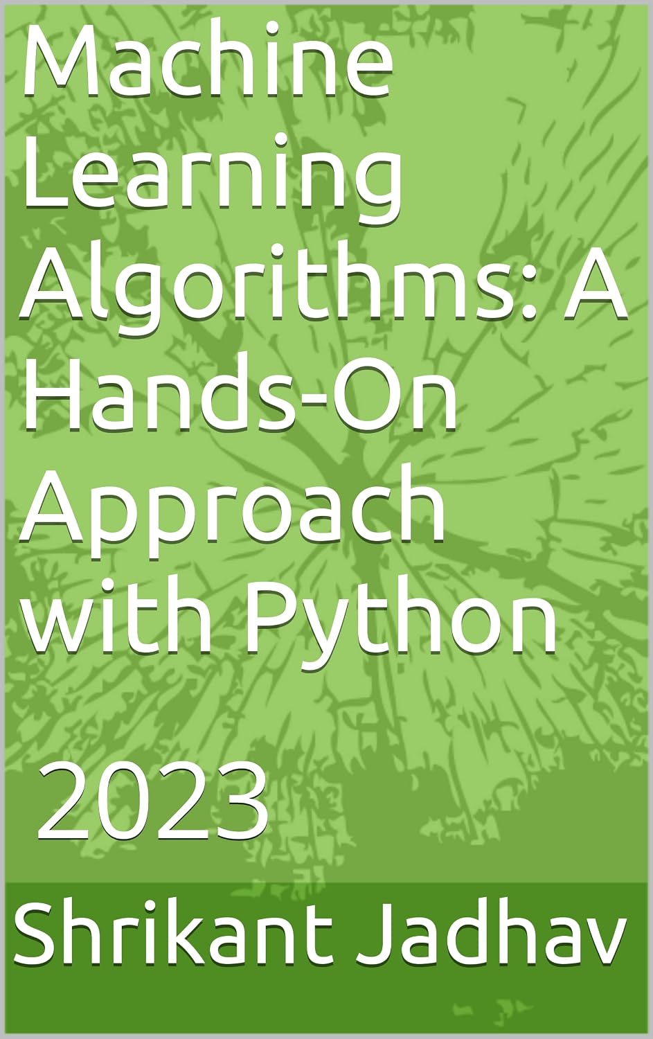 ler totalmente Machine Learning Algorithms: A Hands-On Approach with Python (English Edition)
