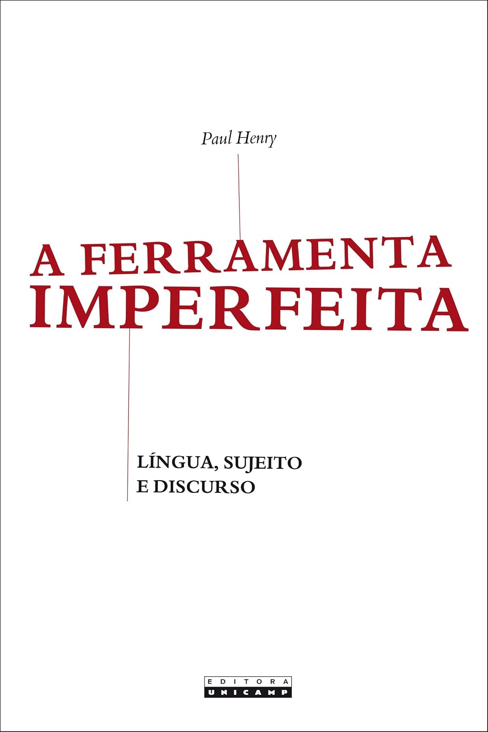 capítulo por capítulo baixar A Ferramenta Imperfeita: Língua, Sujeito e Discurso