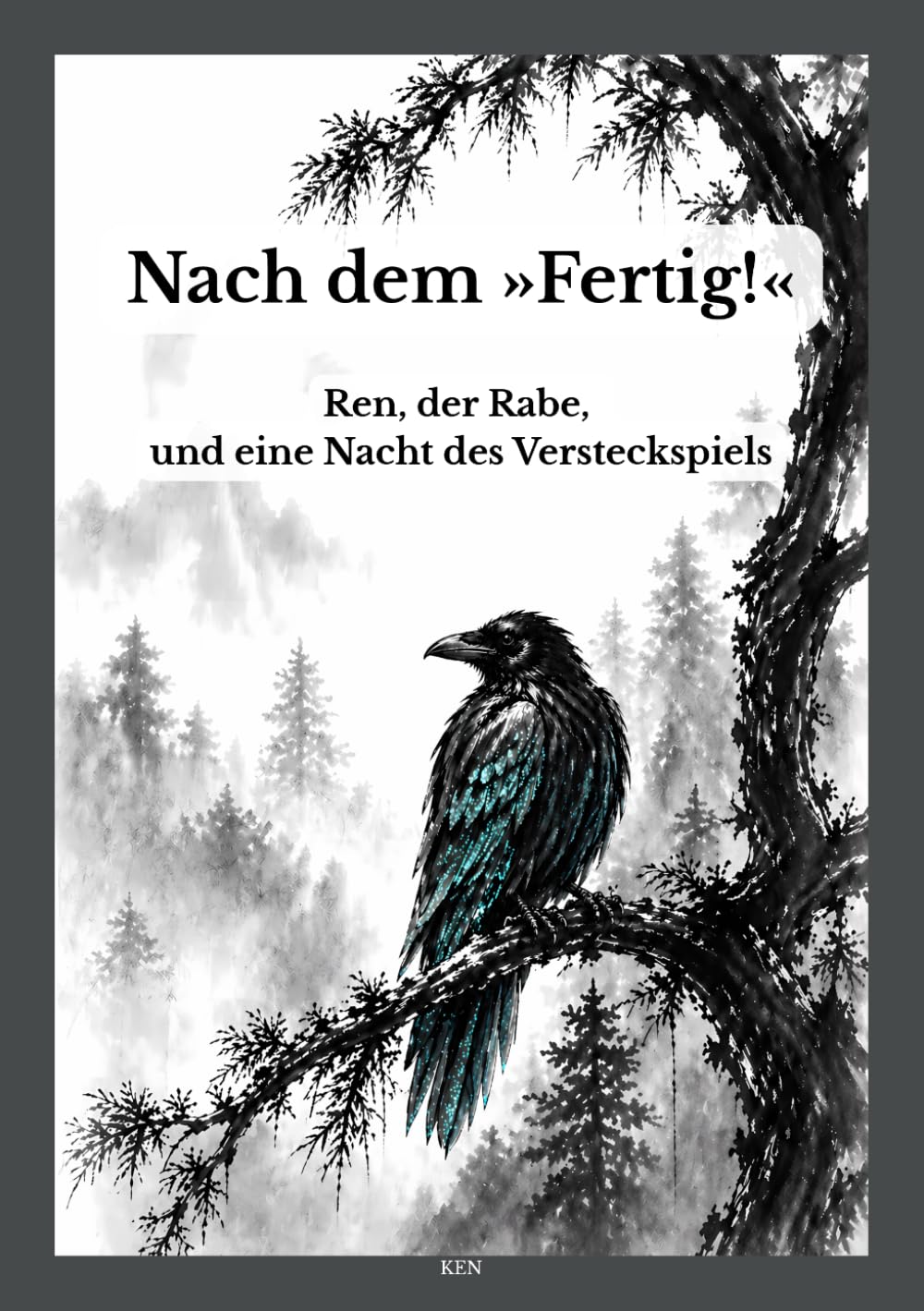 capítulo por capítulo baixar Nach dem »Fertig!«: Ren, der Rabe, und eine Nacht des Versteckspiels (German Edition)