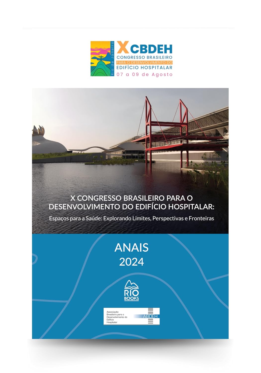 capítulo por capítulo baixar X CONGRESSO BRASILEIRO PARA O DESENVOLVIMENTO DO EDIFÍCIO HOSPITALAR