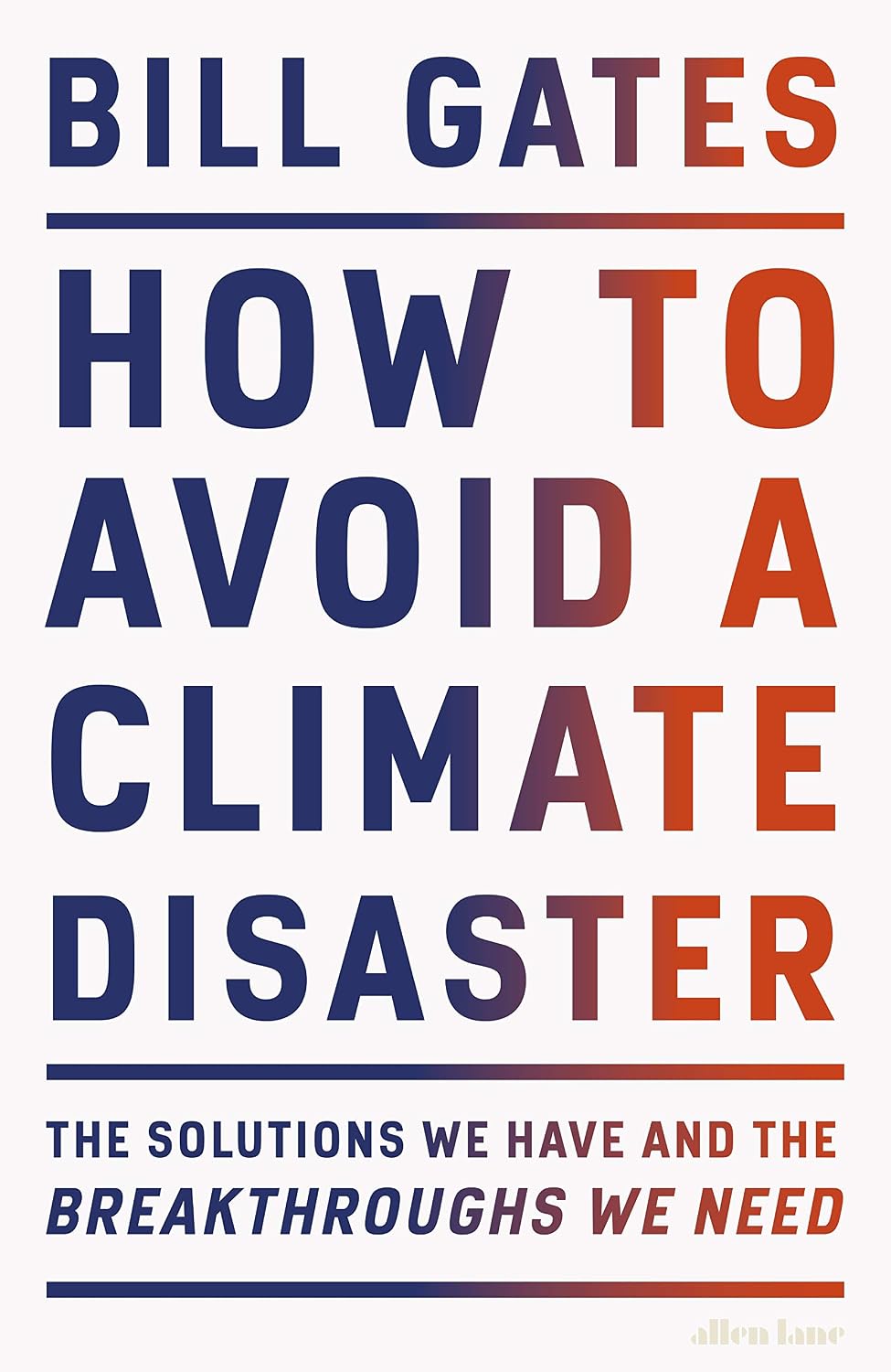 How to Avoid a Climate Disaster: The Solutions We Have and the Breakthroughs We Need baixar livro de graça