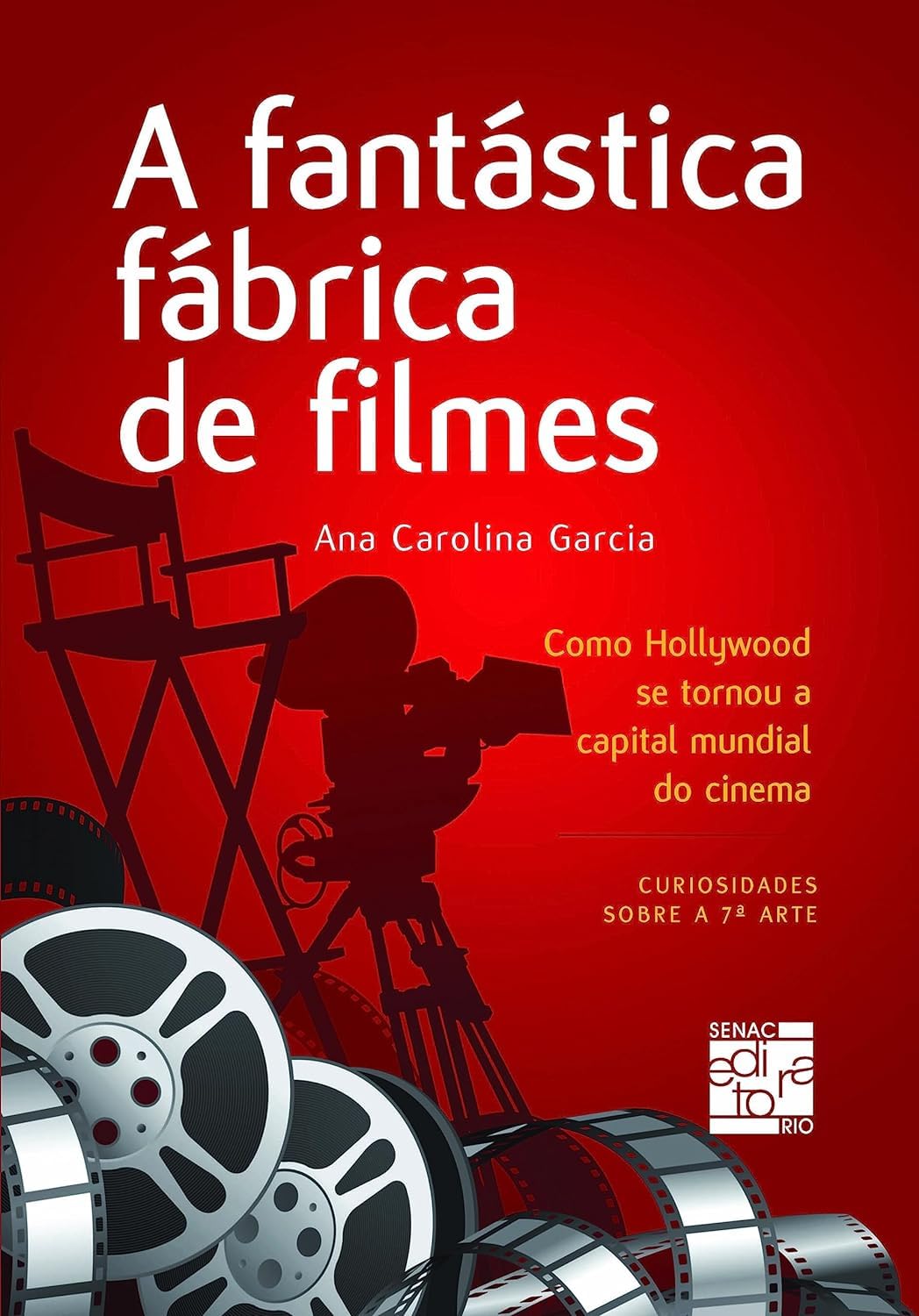 A fantástica fábrica de filmes: Como Hollywood se tornou a capital mundial do cinema baixar o livro de graça