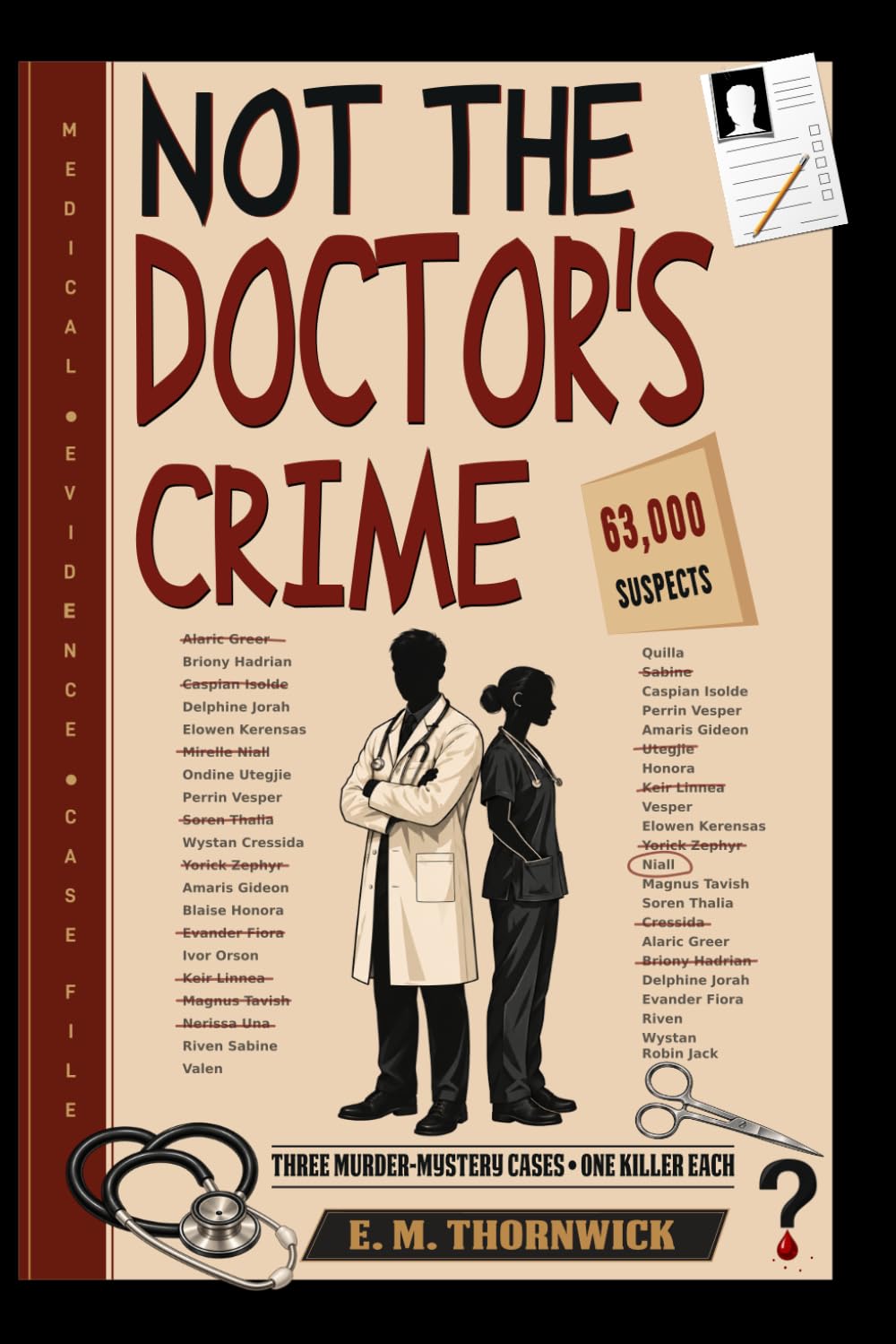 capítulo por capítulo baixar Not the Doctor's Crime: A Murder Mystery Logic Puzzle Book for Adults - The Killer Is Never the Doctor, 3 Whodunit Cases, 63,000 Suspects, One Killer Each