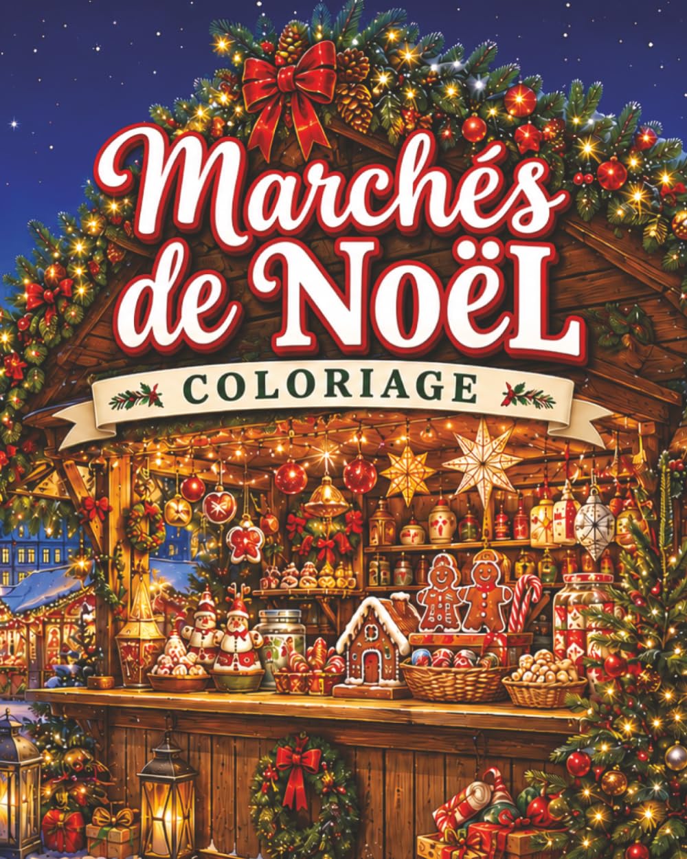capítulo por capítulo baixar Marchés de Noël: Coloriage pour adultes et adolescents, 40 illustrations magnifiques (chalets de noël, décorations, cadeaux, chocolat chaud, plats de... anti-stress, relaxant (French Edition)