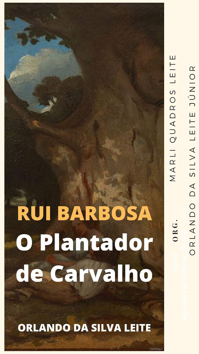 Rui Barbosa: o plantador de carvalho baixar livro de graça