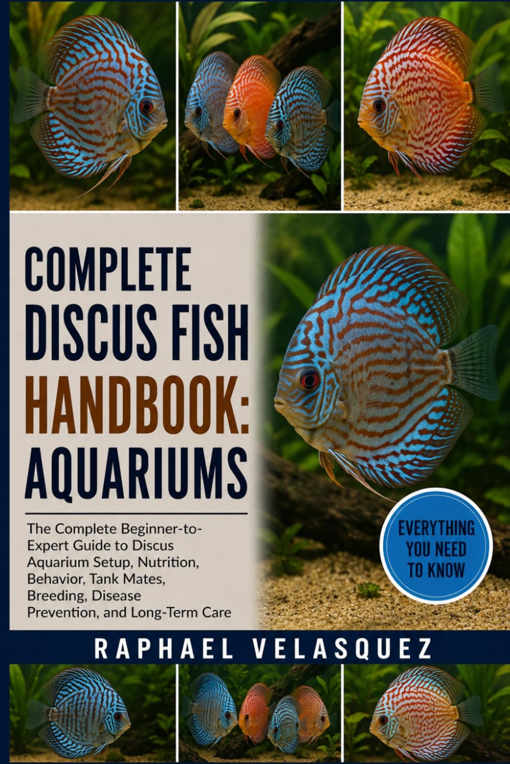 capítulo por capítulo baixar Complete Discus Fish Handbook: AQUARIUMS: The Complete Beginner-to-Expert Guide to Discus Aquarium Setup, Nutrition, Behavior, Tank Mates, Breeding, Disease Prevention, and Long-Term Care