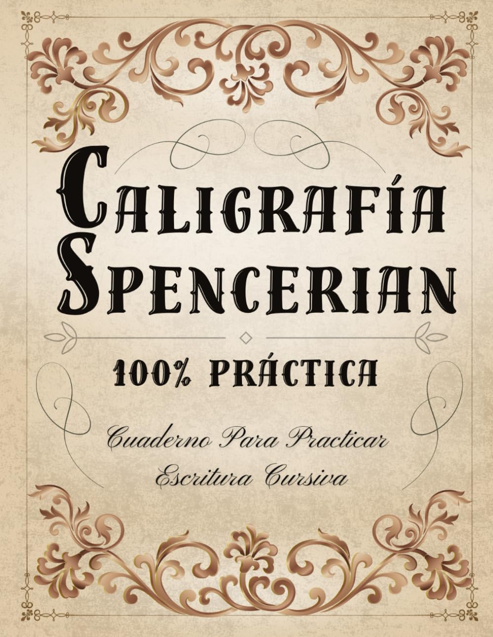 capítulo por capítulo baixar Caligrafía Spencerian 100% Práctica: Cuaderno de Escritura Cursiva Spencerian - Caligrafía para adultos (Spanish Edition)