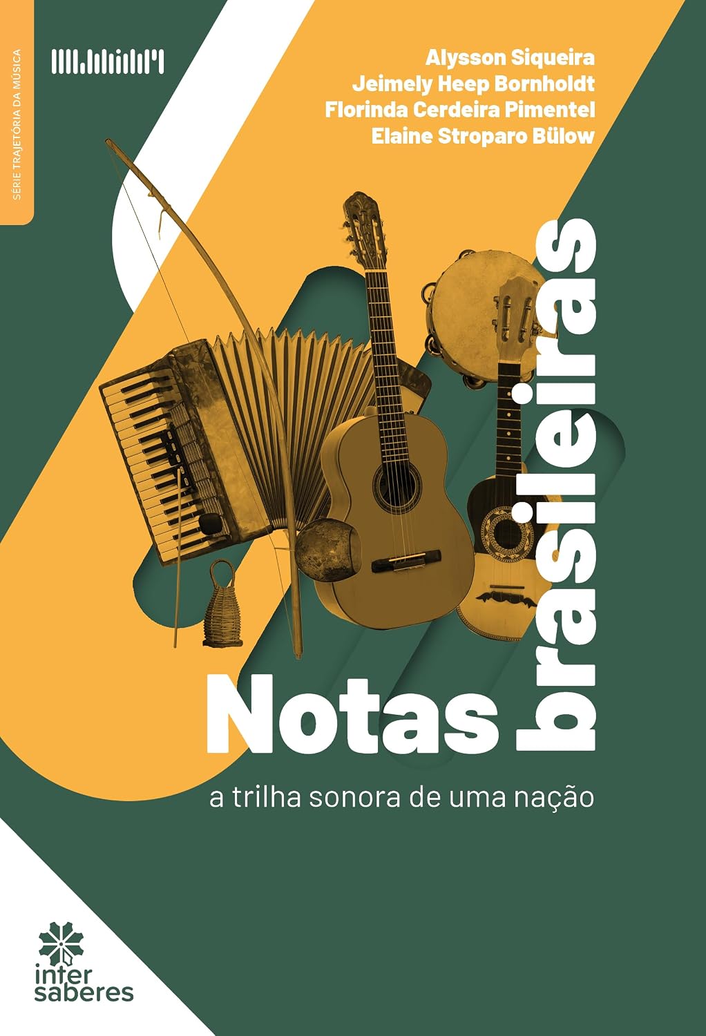 Notas brasileiras:: a trilha sonora de uma nação
