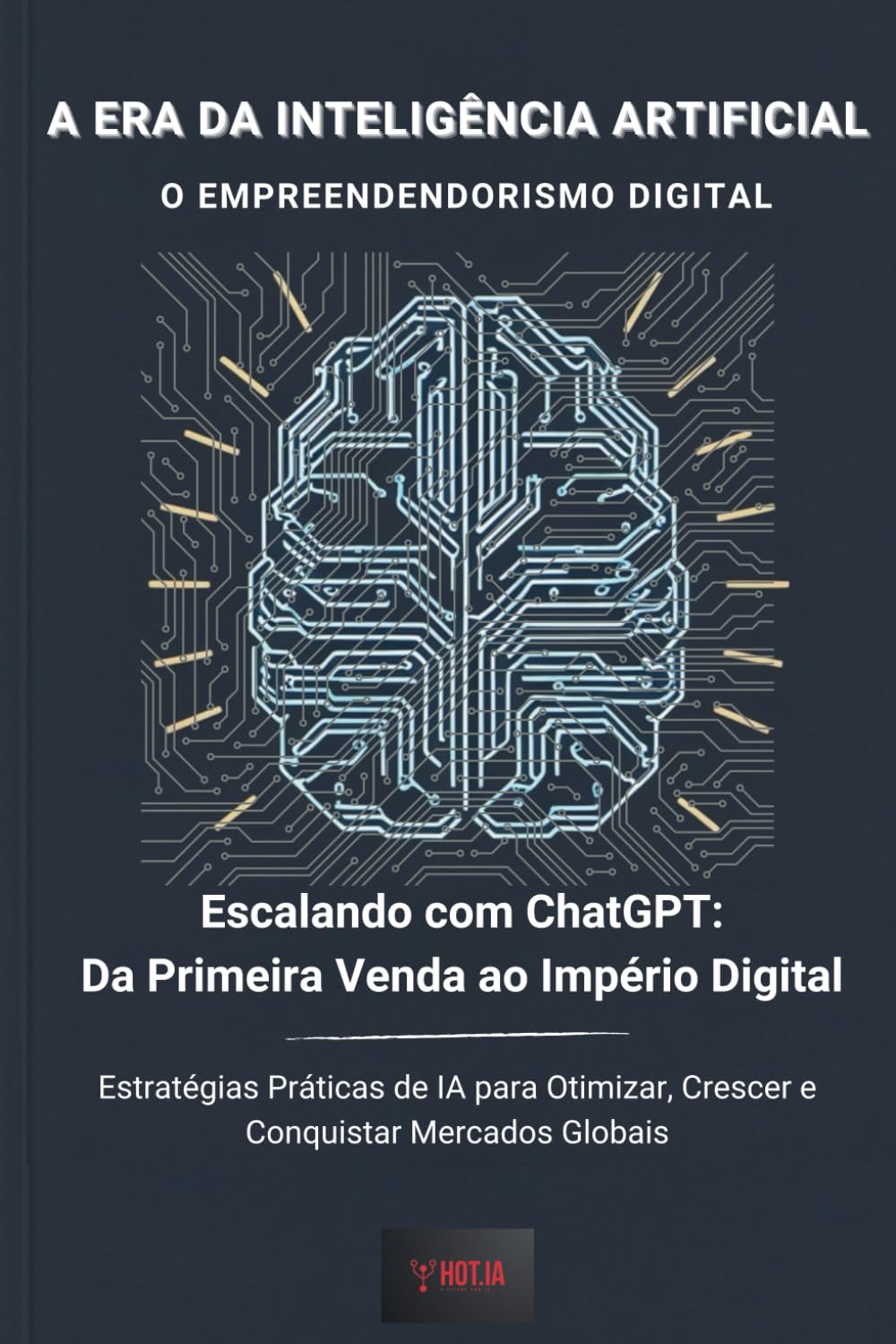 ler totalmente Escalando com ChatGPT - Da Primeira Venda ao Império Digital: Estratégias Práticas de IA para Otimizar, Crescer e Conquistar Mercados Globais (Portuguese Edition)