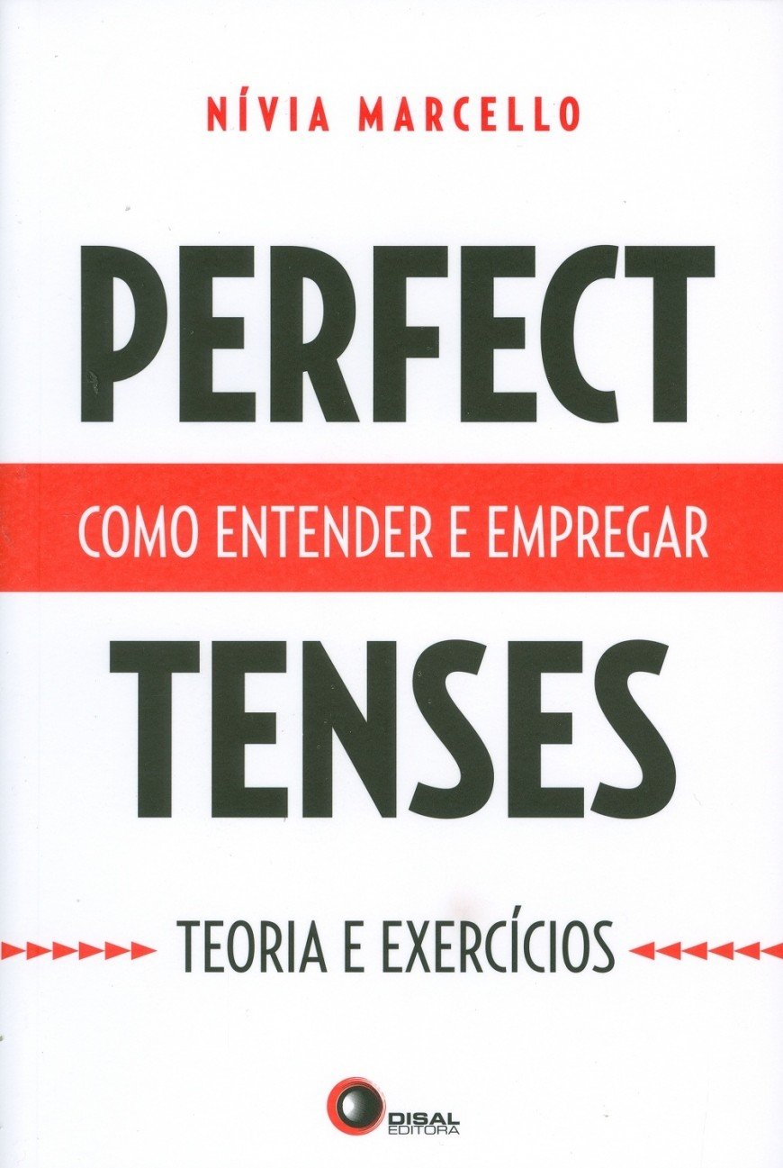 ler totalmente Perfect tenses: Como entender e empregar