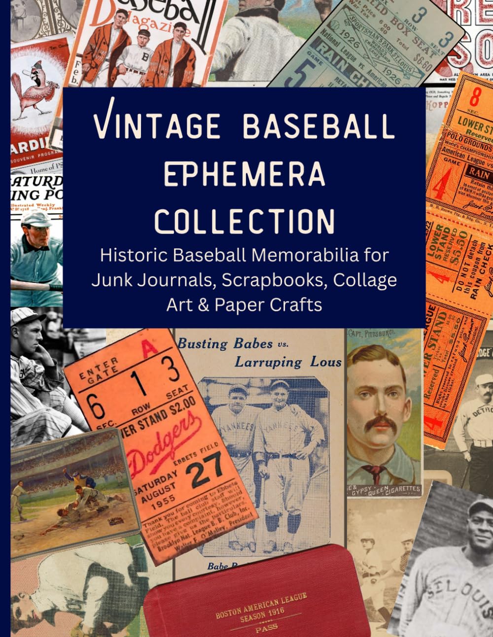 Vintage Baseball Ephemera Collection: Historic Baseball Cards, Tickets & Memorabilia for Junk Journals, Scrapbooks, Collage Art & Paper Crafts baixar o livro de graça