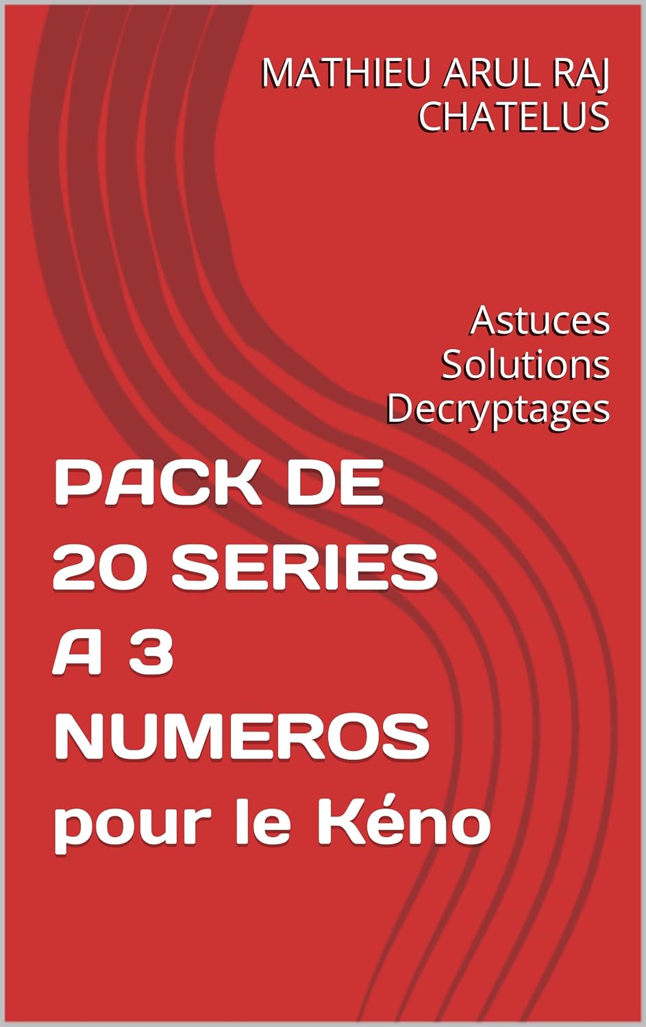 capítulo por capítulo baixar PACK DE 20 SERIES A 3 NUMEROS pour le Kéno: Astuces Solutions Decryptages (French Edition)