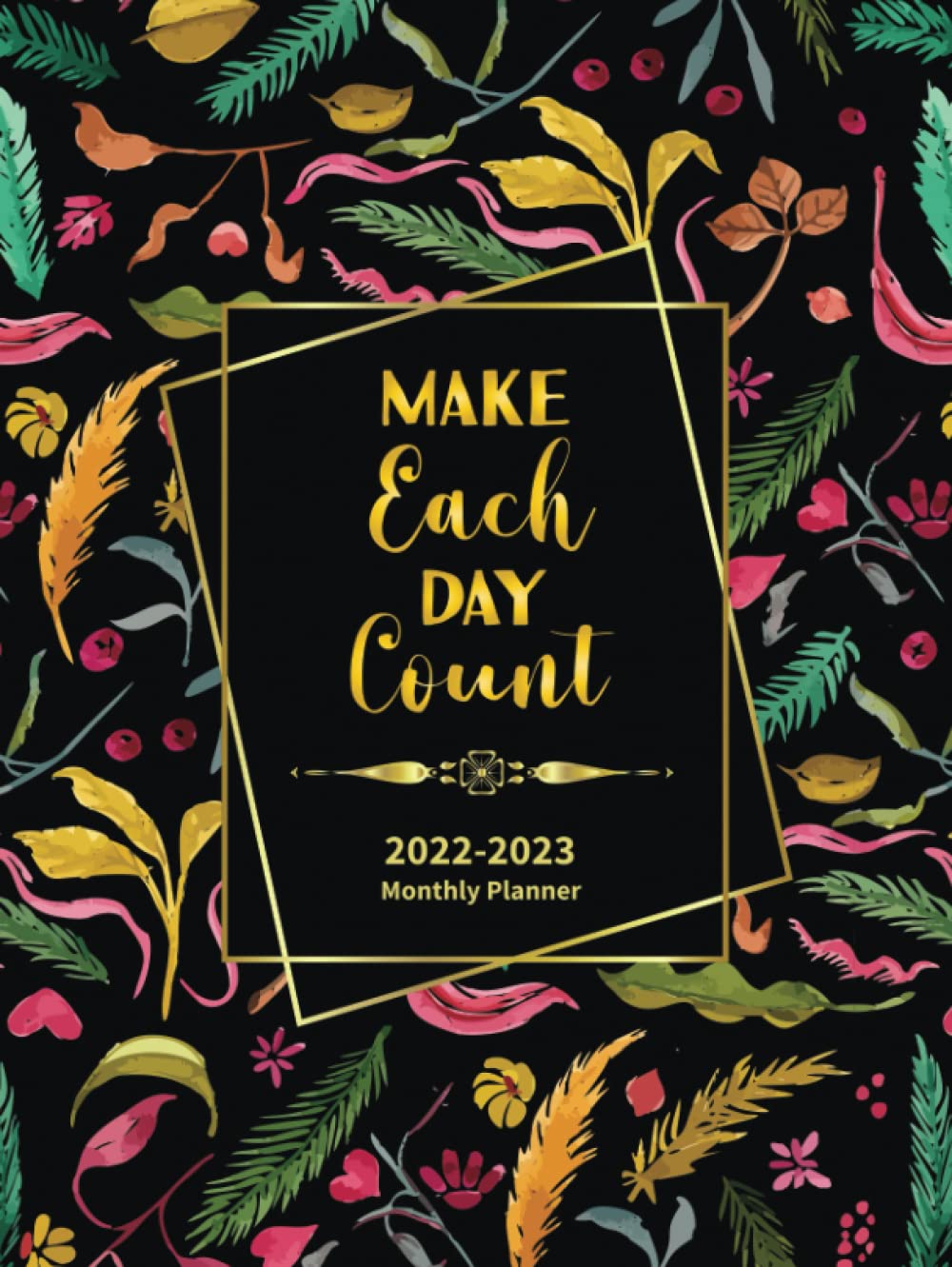 capítulo por capítulo baixar Make Each Day Count 2022-2023 Monthly Planner: 2 Year Monthly Planner Calendar Schedule Organizer January 2022 to December 2023