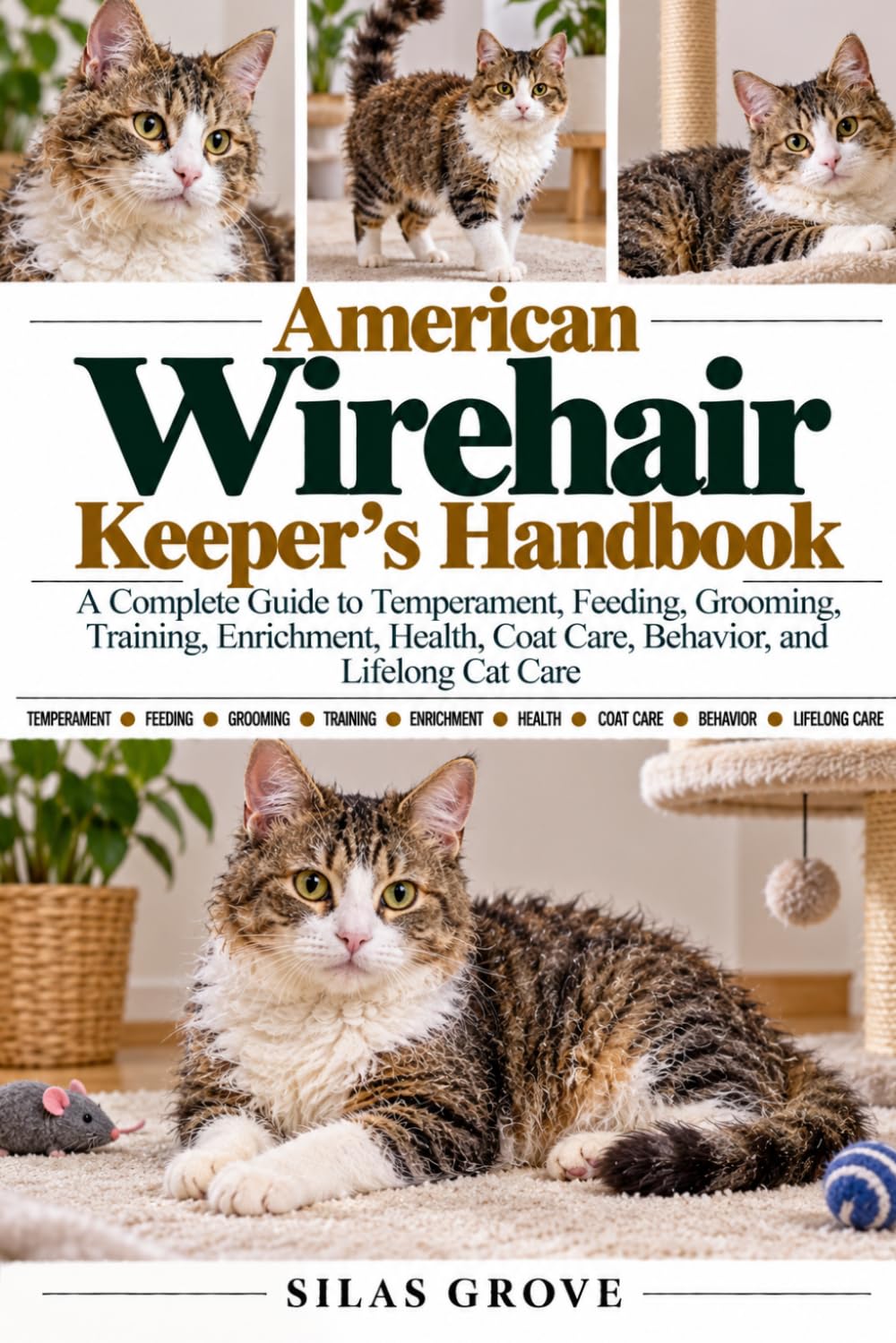 capítulo por capítulo baixar American Wirehair Keeper's Handbook: A Complete Guide to Temperament, Feeding, Grooming, Training, Enrichment, Health, Coat Care, Behavior, and Lifelong Cat Care