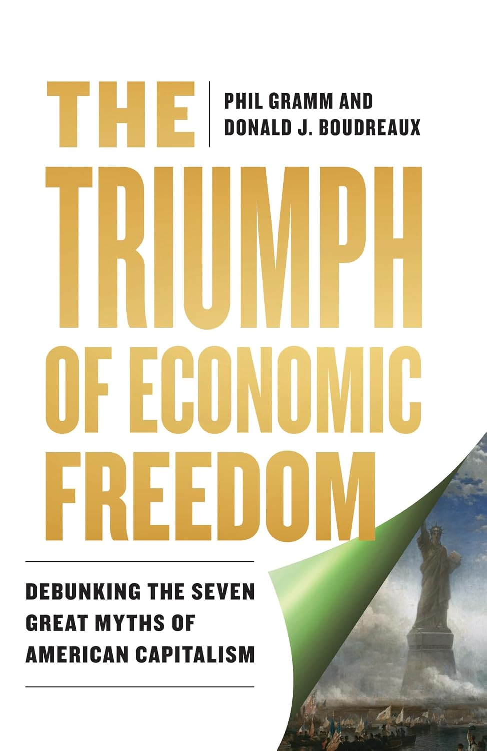 The Triumph of Economic Freedom: Debunking the Seven Great Myths of American Capitalism (English Edition) baixar o livro de graça