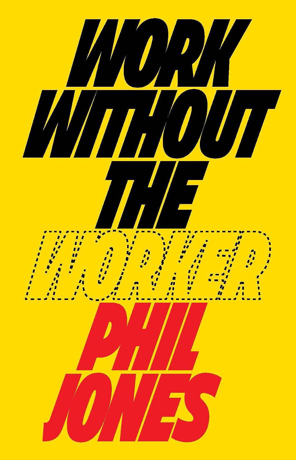 Work Without the Worker: Labour in the Age of Platform Capitalism baixar livro de graça