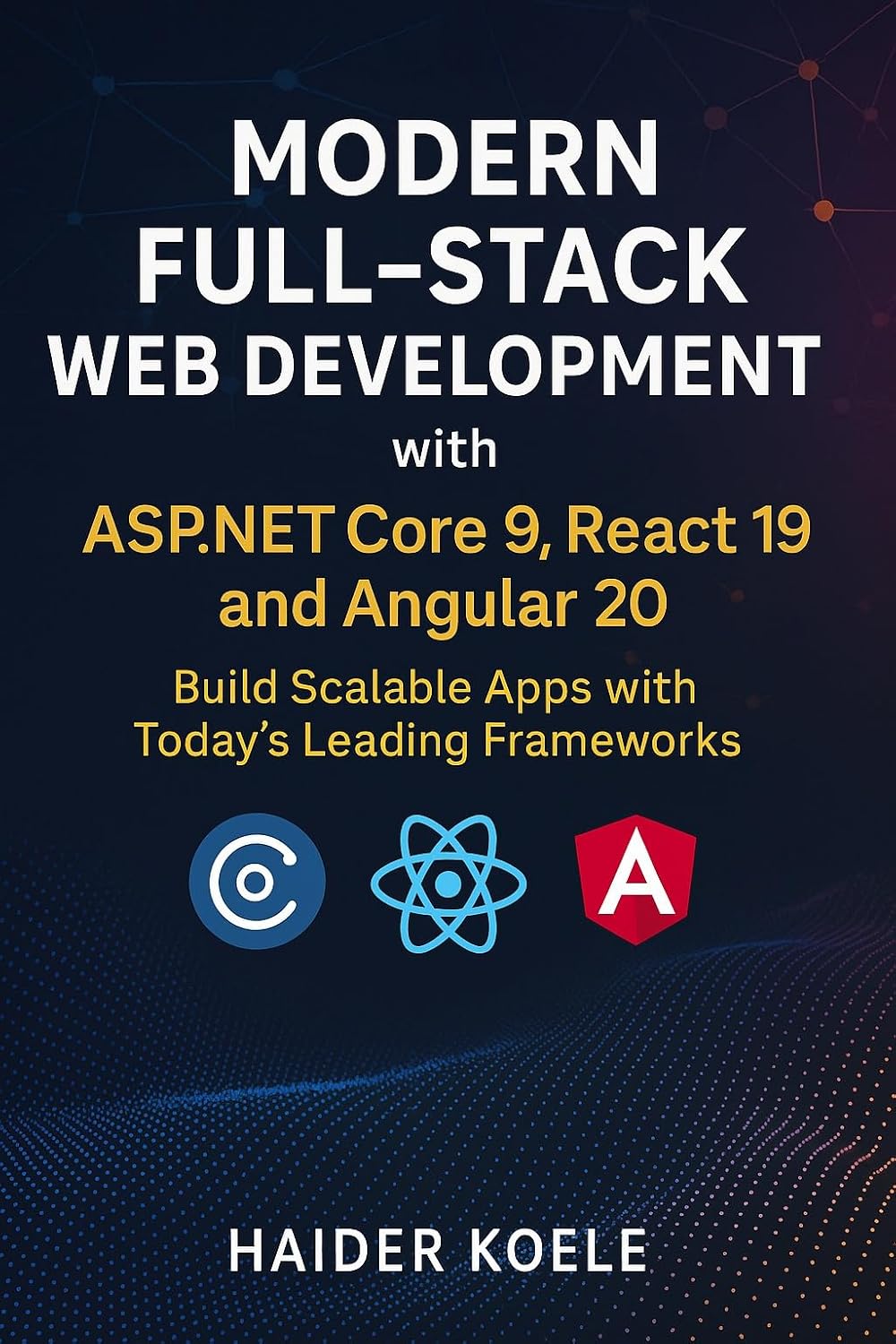 Modern Full-Stack Web Development with ASP.NET Core 9, React 19, and Angular 20: Build Scalable Apps with Today’s Leading Frameworks (English Edition) baixar livro de graça