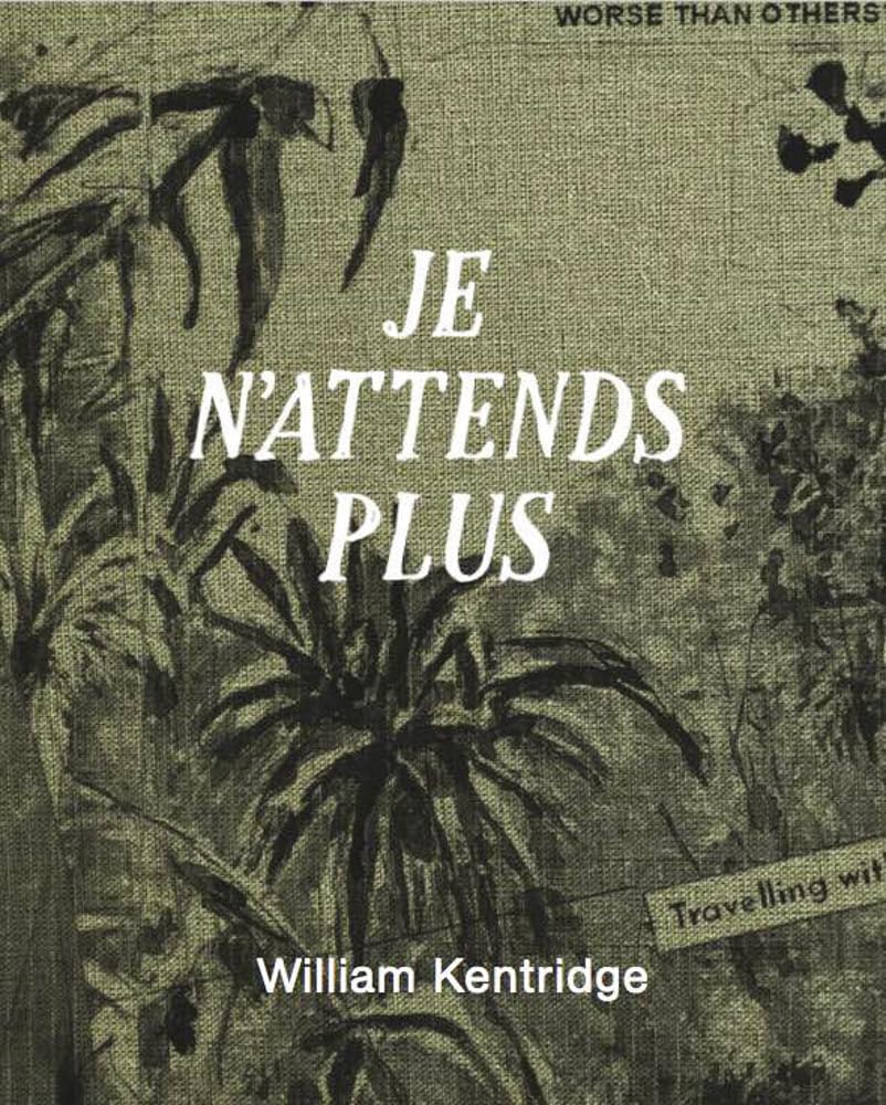 ler totalmente William Kentridge: Je n'Attends Plus