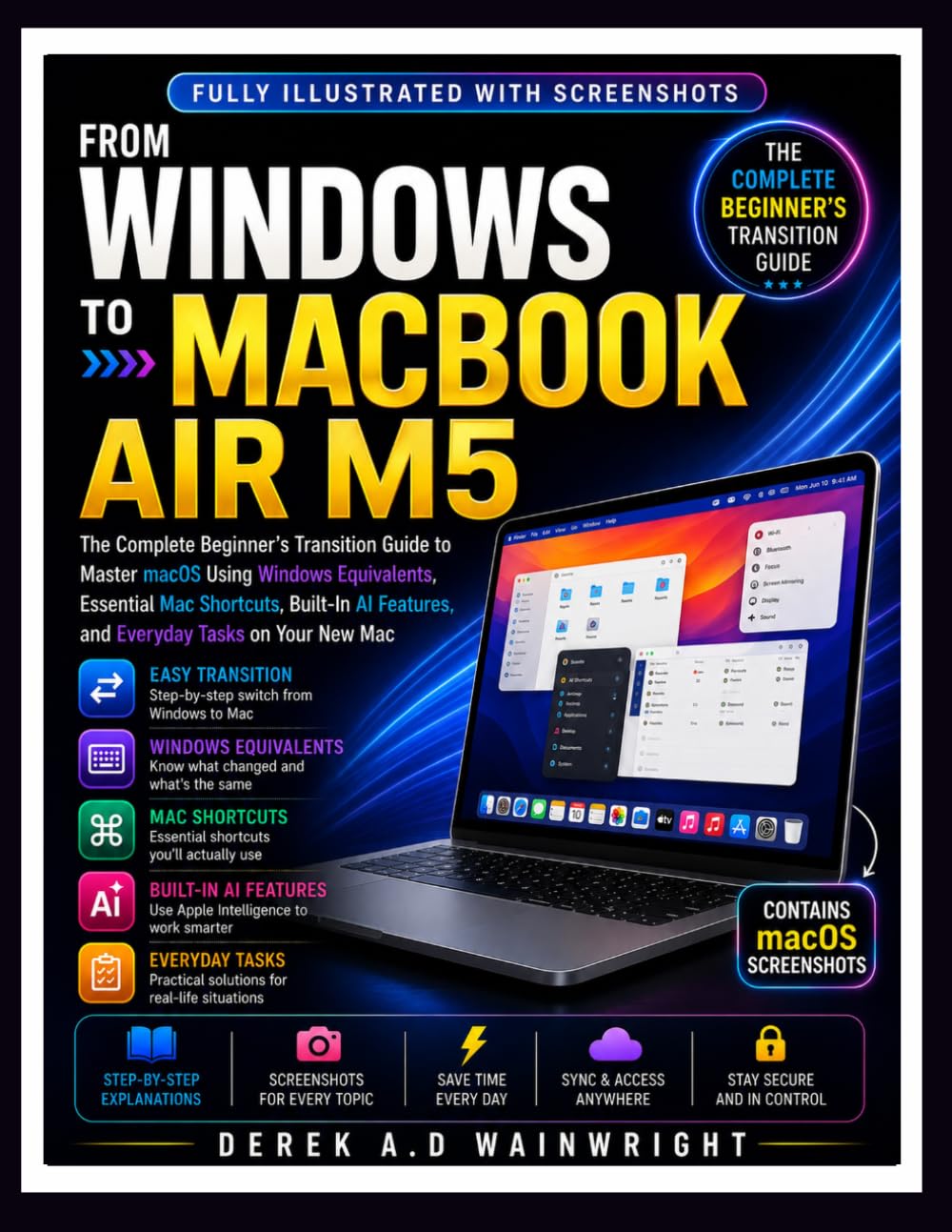 capítulo por capítulo baixar FROM WINDOWS TO MACBOOK AIR M5: The Complete Beginner's Transition Guide to Master macOS Using Windows Equivalents, Essential Mac Shortcuts, Built-In AI Features, and Everyday Tasks on Your New Mac