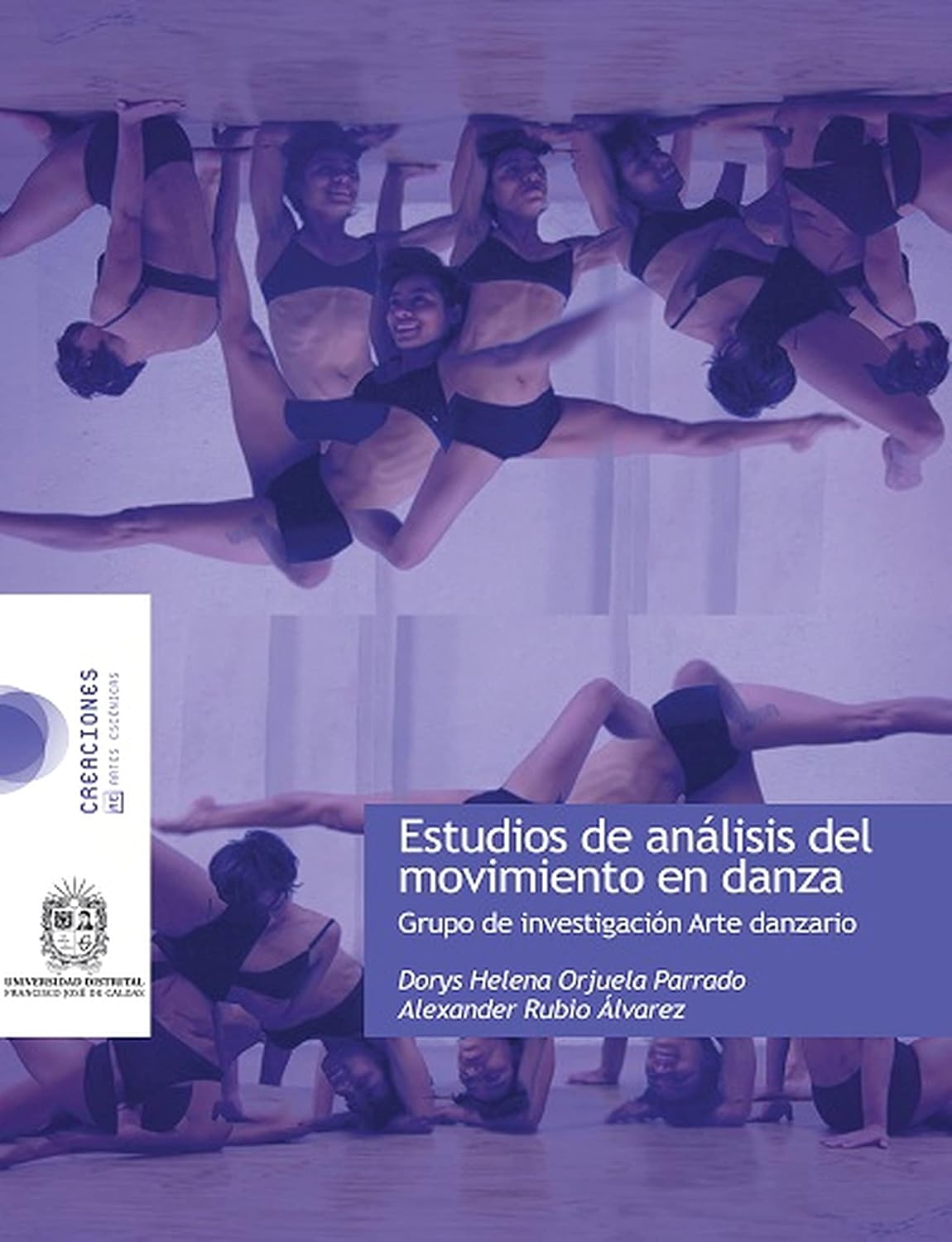 Estudio de análisis y movimiento en Danza (Creaciones) (Spanish Edition)