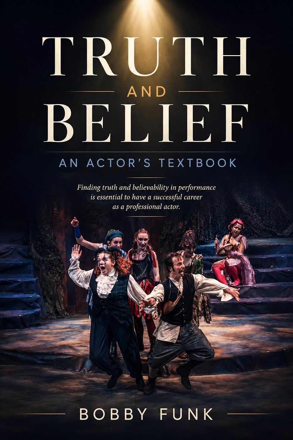 ler totalmente Truth and Belief: An Actor’s Textbook (English Edition)