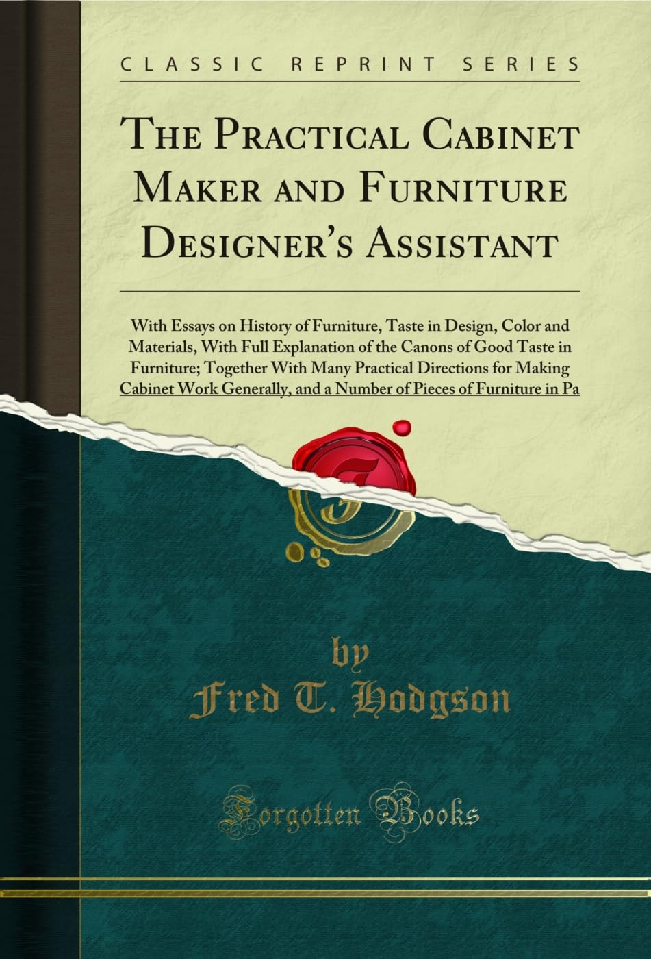 capítulo por capítulo baixar The Practical Cabinet Maker and Furniture Designer's Assistant: With Essays on History of Furniture, Taste in Design, Color and Materials, With Full Explanation... Pieces of Furniture in Pa (English Edition)