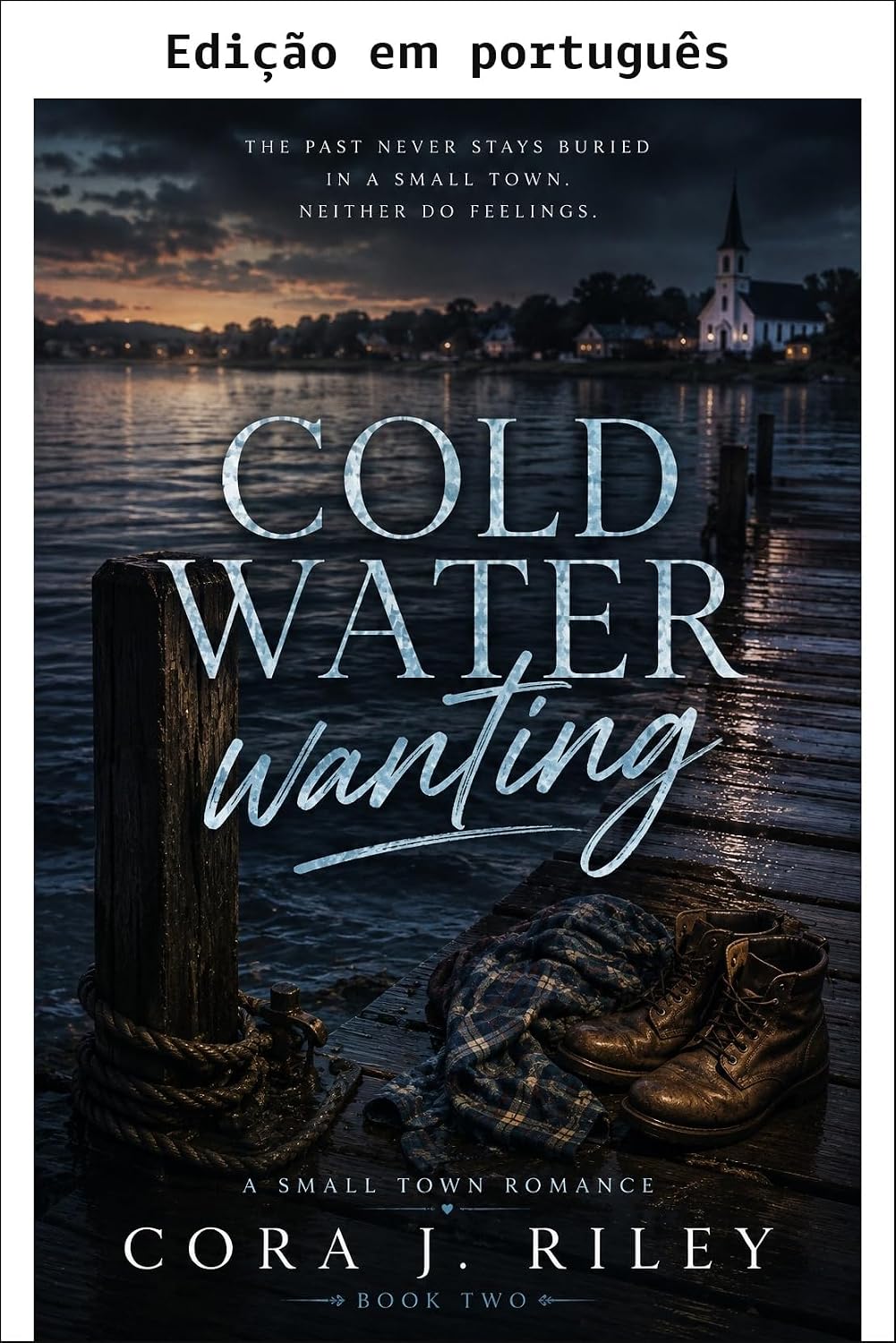 Desejo em águas frias (Harrow Bay Livro 2)