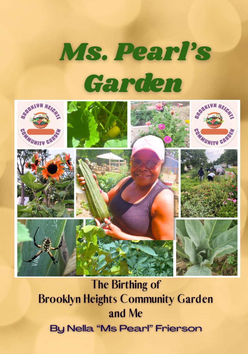 Ms Pearl's Garden The Birthing of Brooklyn Heights Community Garden and Me baixar livro de graça