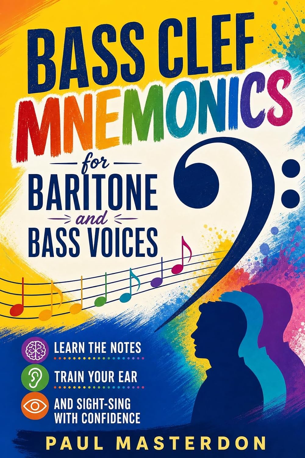 ler totalmente Sight Singing Bass Clef for Baritone & Bass Voices: Easy Mnemonics For Eyes, Ear & Voice: Fast-Track Ear Training, Pitch Matching & Sight-Singing (English Edition)