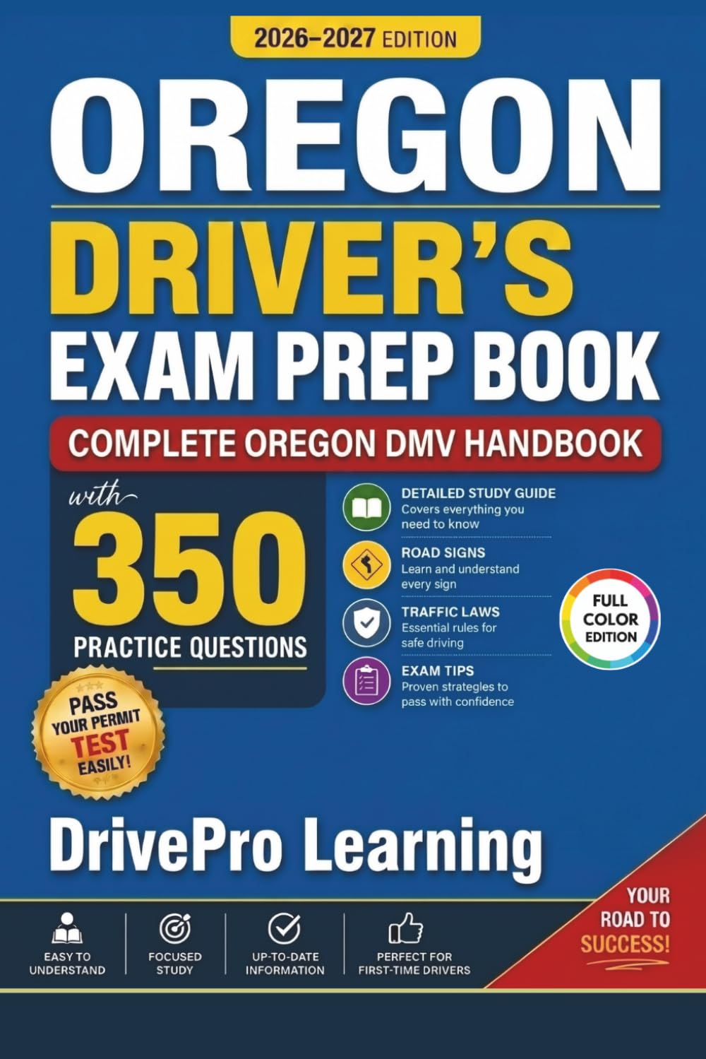 Oregon Driver’s Exam Prep Book: Complete Oregon DMV Handbook with Road Signs, Traffic Laws, & Study Tips to Pass the Permit Test Easily (Full Color Edition) baixar o livro de graça