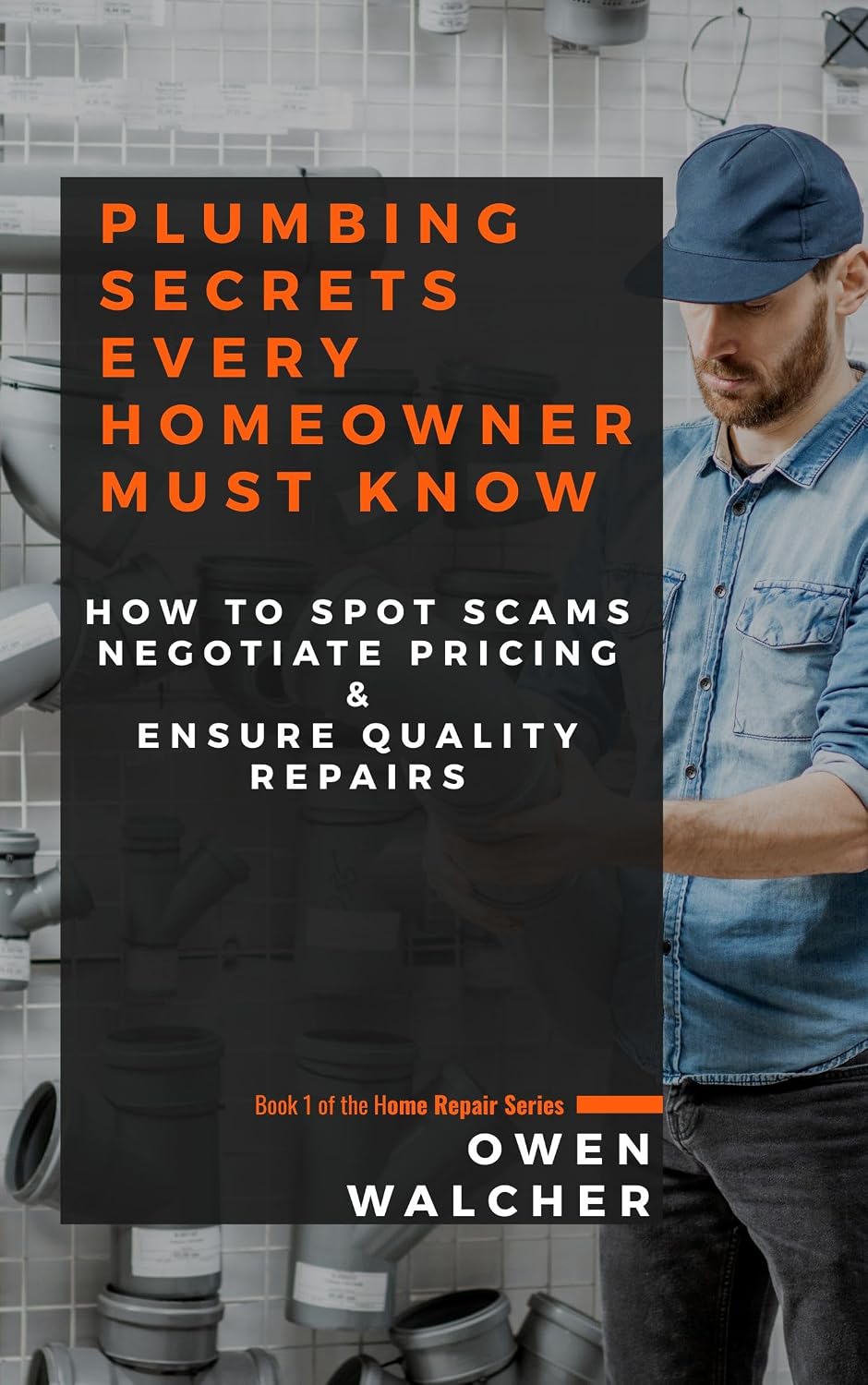 ler totalmente Plumbing Secrets Every Homeowner Must Know: How to Spot Scams, Negotiate Pricing, and Ensure Quality Repairs (Home Repair Services Book 1) (English Edition)