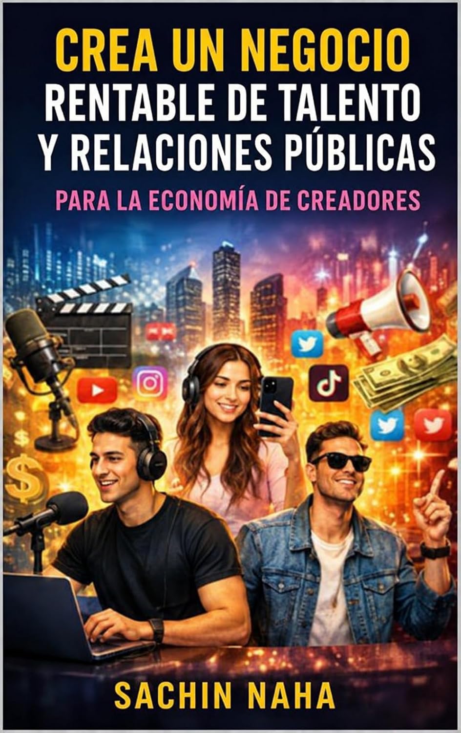 Crea un negocio rentable de talento y relaciones públicas para la economía de creadores (Spanish Edition) baixar livro de graça