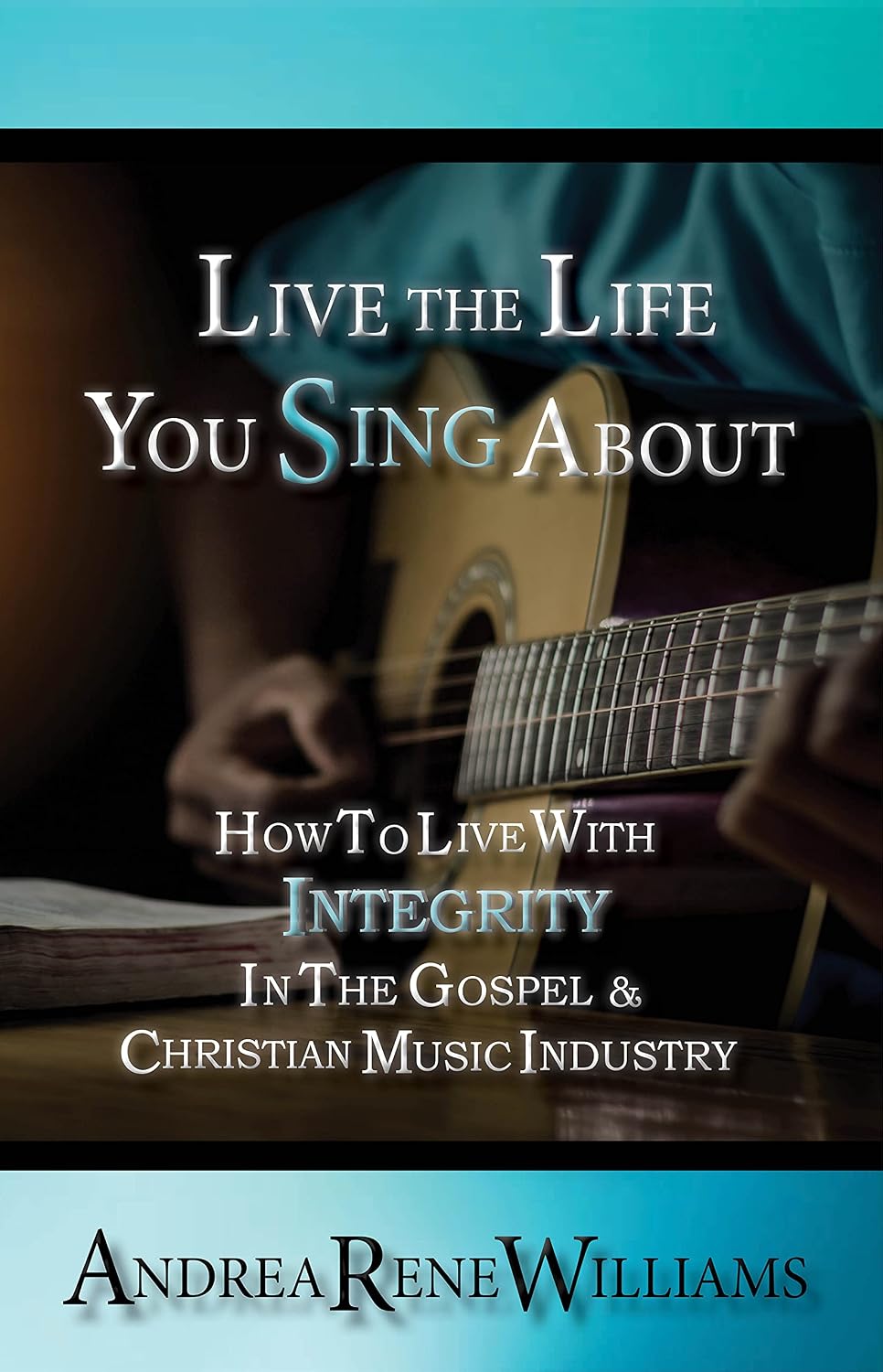Live The Life You Sing About: How To Live With Integrity In The Gospel & Christian Music Industry (English Edition) baixar o livro de graça