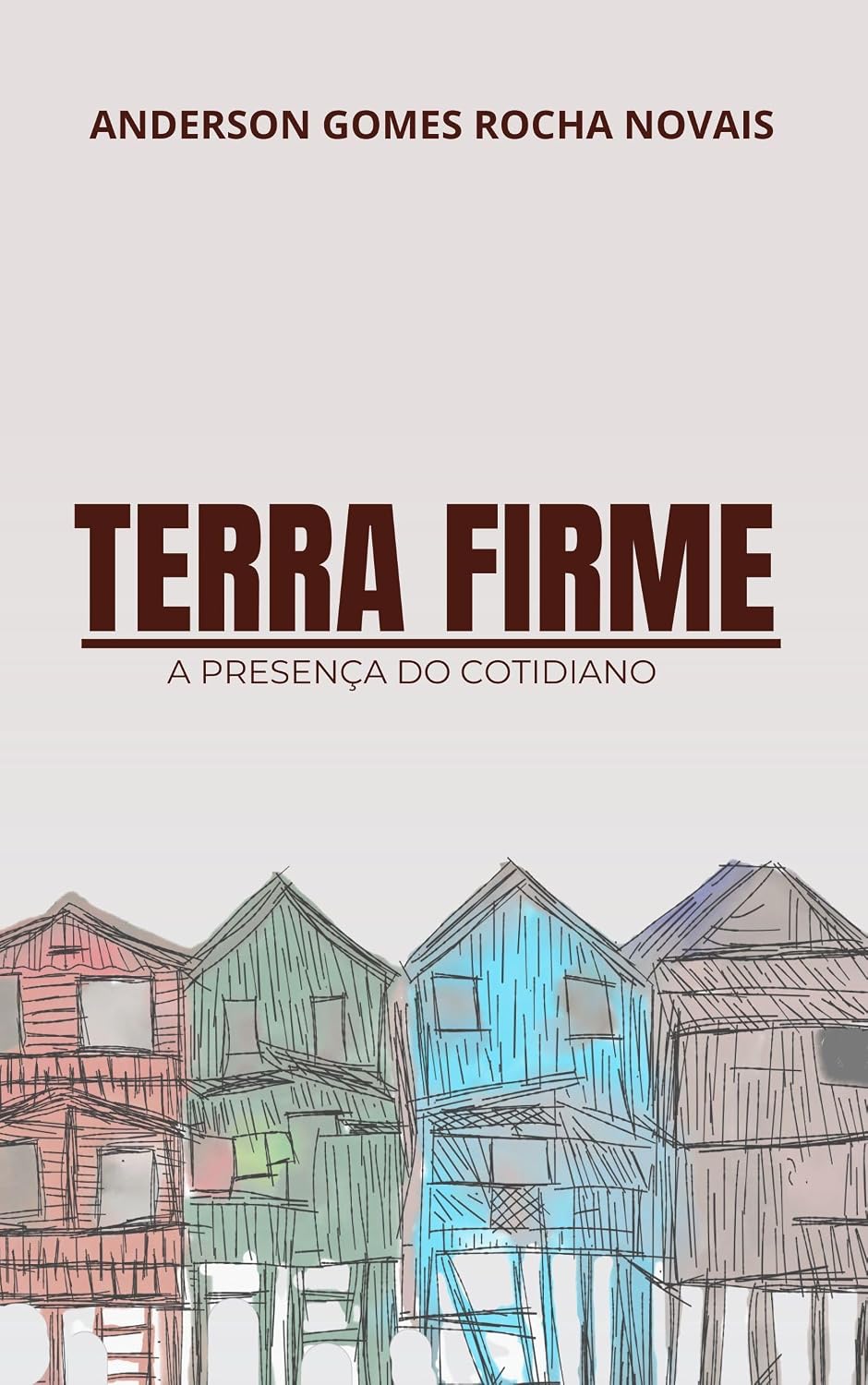 ler totalmente Terra Firme: a presença do cotidiano