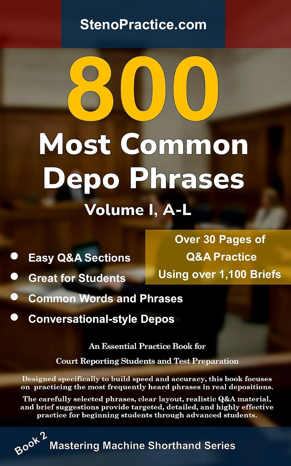 800 Most Common Depo Phrases - Volume I: Court Reporting Practice, Speedbuilding, Briefs, and Realistic Deposition Q&A – For Students, Test Prep, and Instructors... Machine Shorthand Book 2) (English Edition) baixar livro de graça