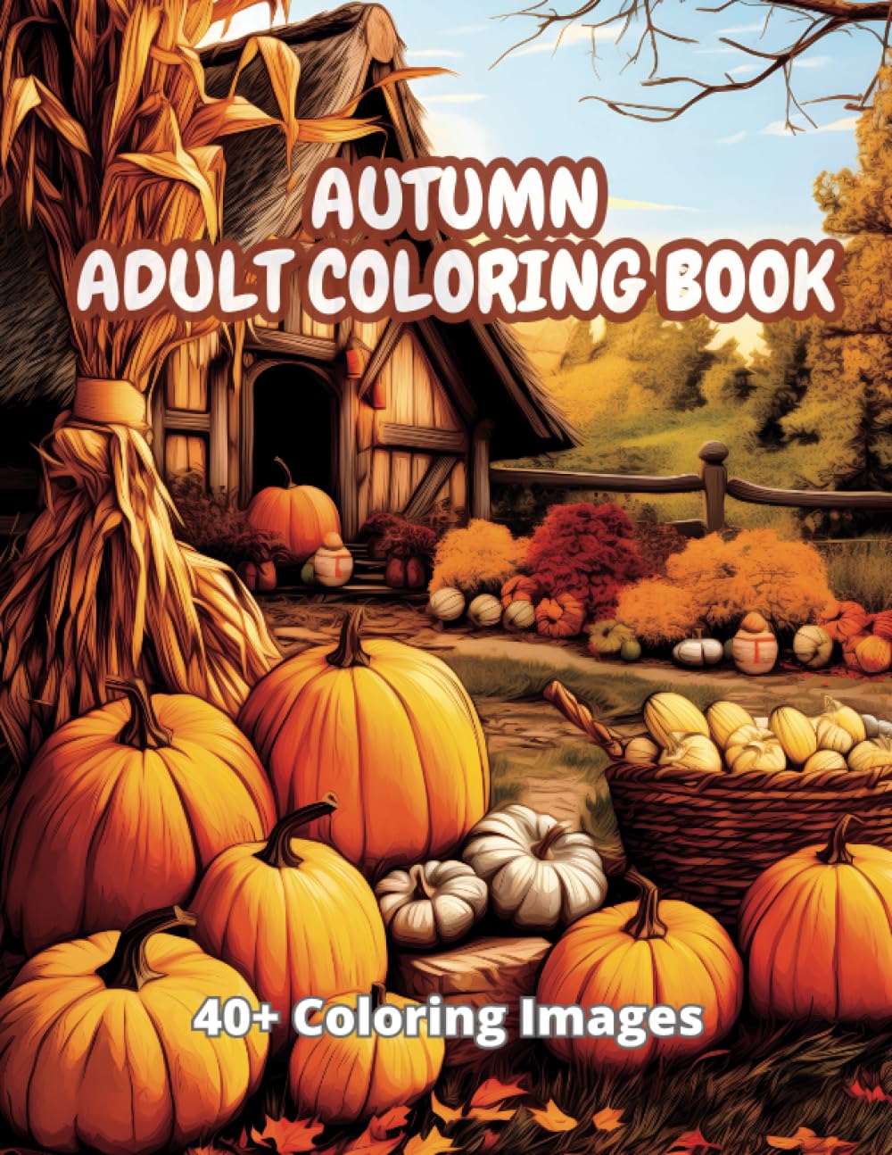 ler totalmente Autumn Adult Coloring Book: Relaxing Book with Animals, Pumpkins and Country Scene (Coloring Books)