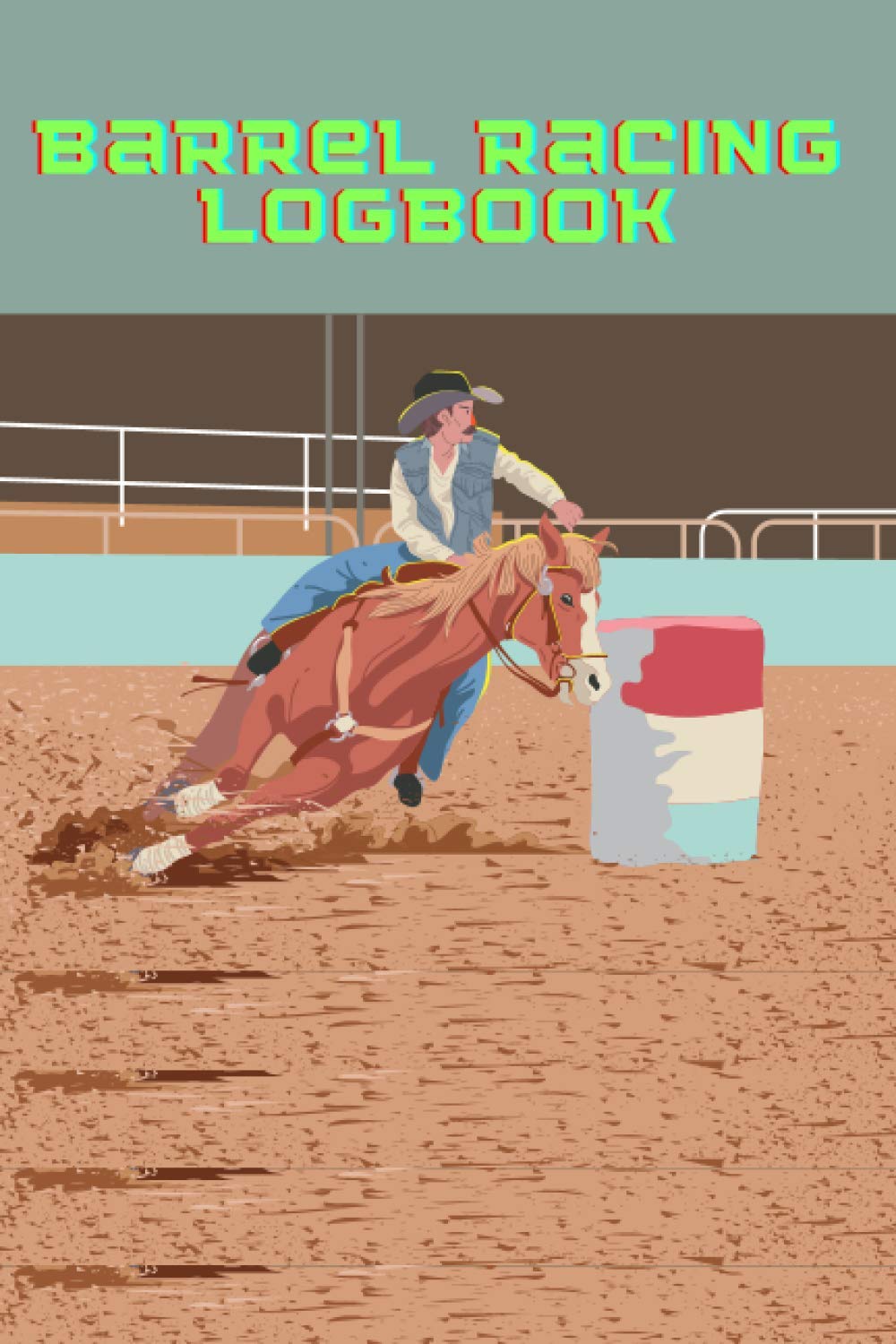 capítulo por capítulo baixar Barrel Racing Log Book: Rodeo Events Journal, Training Log and Diary, Horse Lovers Log Book