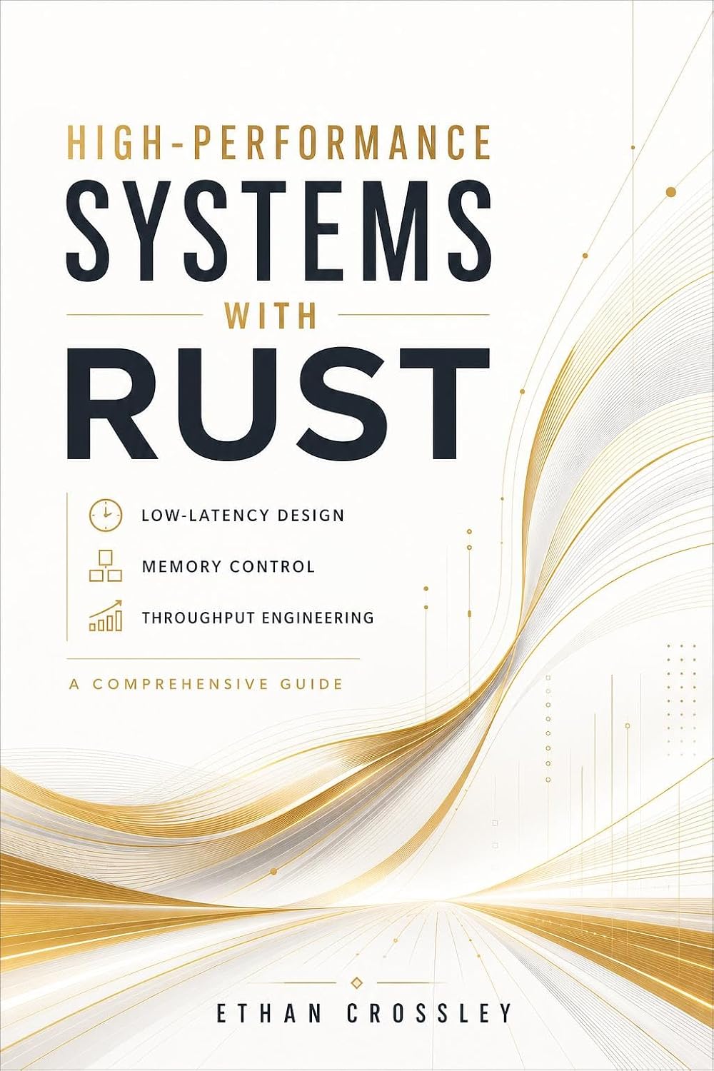 High-Performance Systems with Rust: Low-Latency Design, Memory Control, and Throughput Engineering: A Comprehensive Guide (English Edition) baixar livro de graça