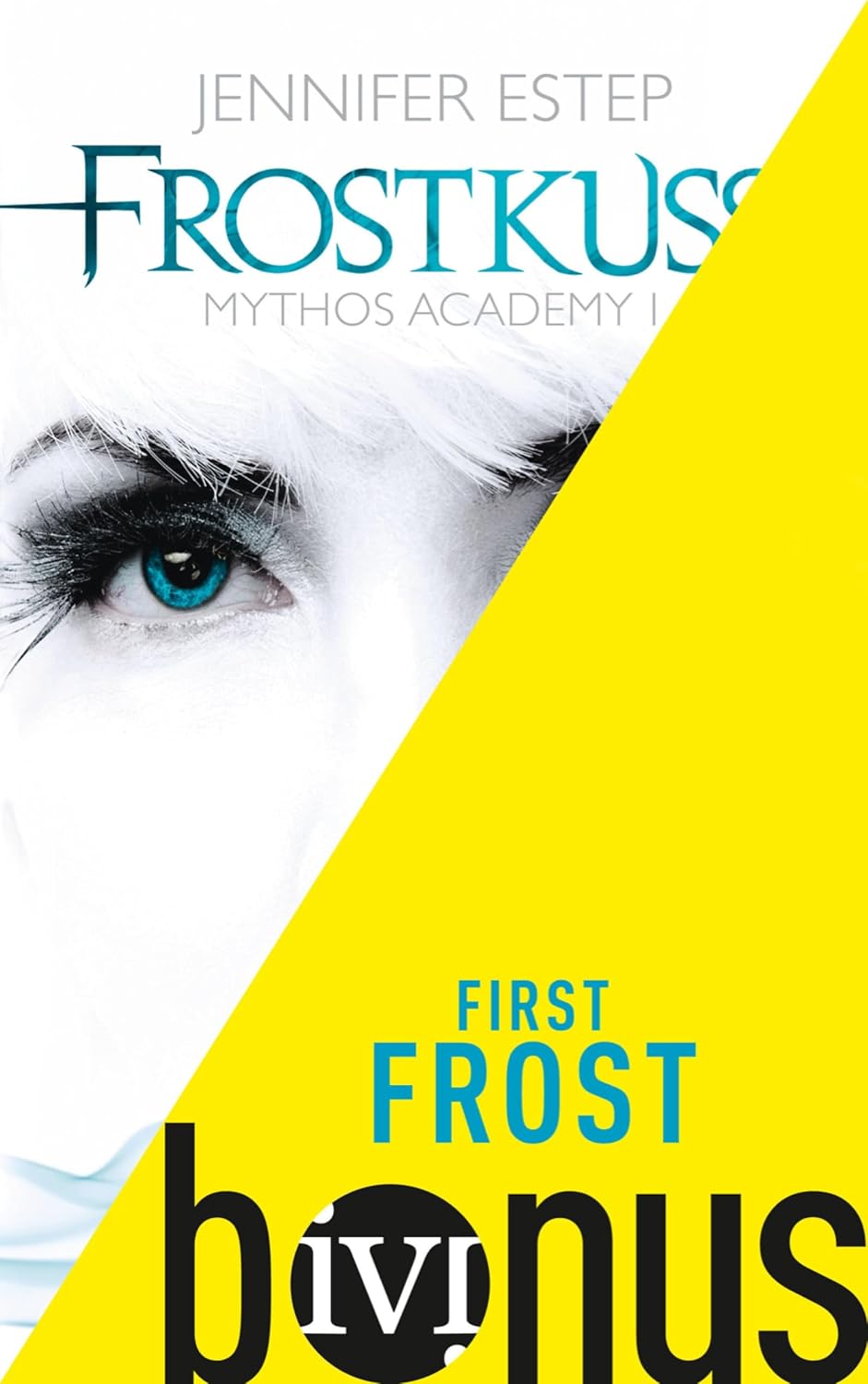 First Frost: Die Kurzgeschichte zum Roman »Frostkuss« (Mythos Academy) (German Edition) baixar livro de graça