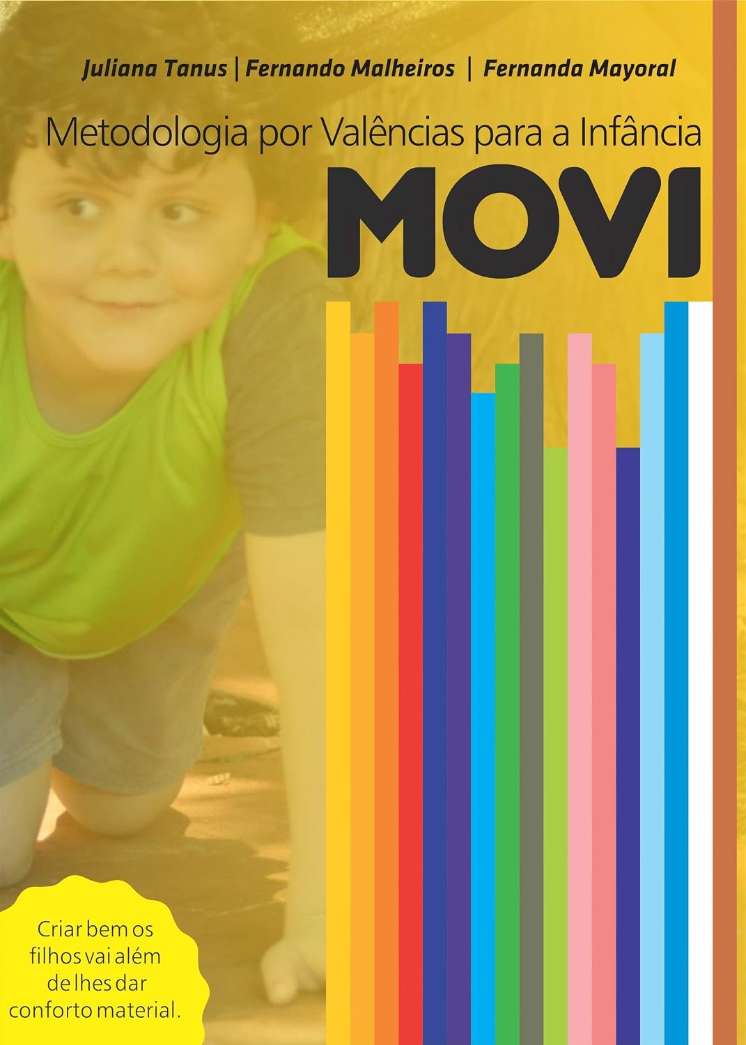 MOVI: Metodologia Organizada por Valências para Infância baixar livro de graça