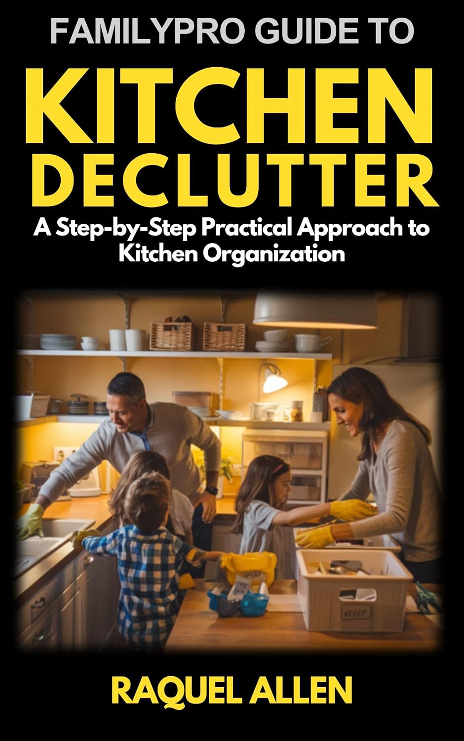 capítulo por capítulo baixar Familypro Guide to Kitchen Declutter: A Step-by-Step Practical Approach to Kitchen Organization (English Edition)