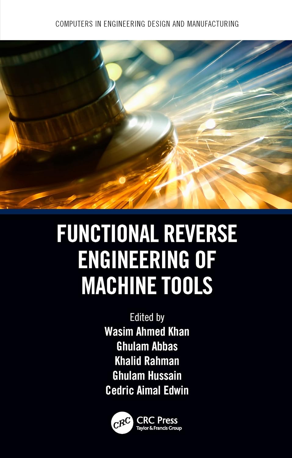 Functional Reverse Engineering of Machine Tools (Computers in Engineering Design and Manufacturing) (English Edition) baixar livro de graça