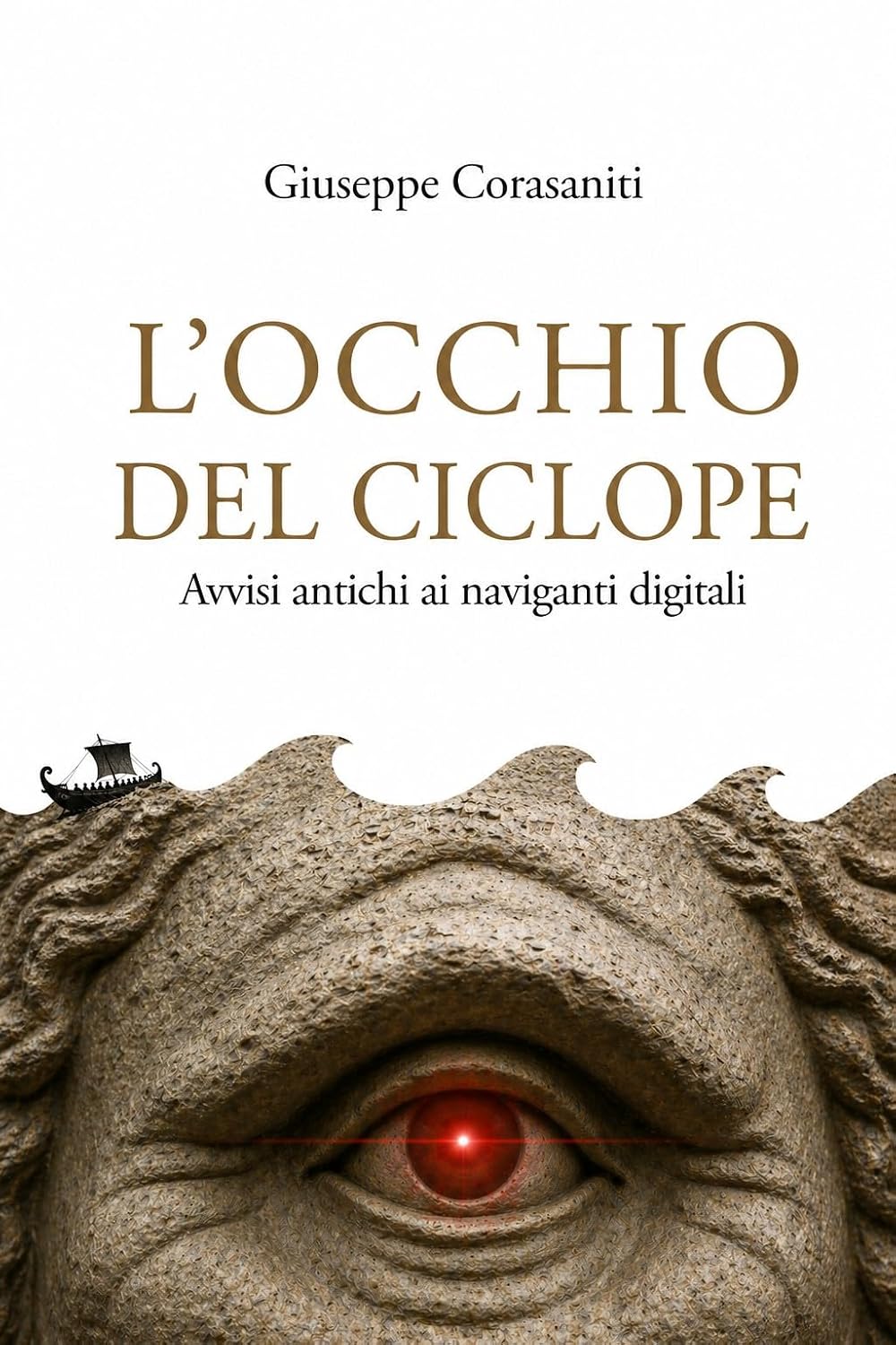 capítulo por capítulo baixar L’OCCHIO DEL CICLOPE: Avvisi antichi ai naviganti digitali (QUESTIONI FRA DIRITTO E TECNOLOGIA Vol. 3) (Italian Edition)