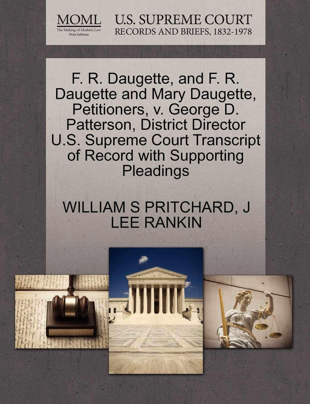 F. R. Daugette, and F. R. Daugette and Mary Daugette, Petitioners, V. George D. Patterson, District Director U.S. Supreme Court Transcript of Record w baixar livro de graça