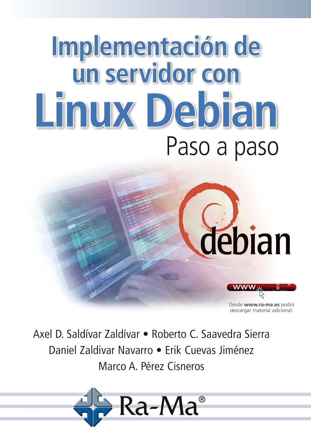 Implementación de un servidor con Linux Debian paso a paso (Spanish Edition)